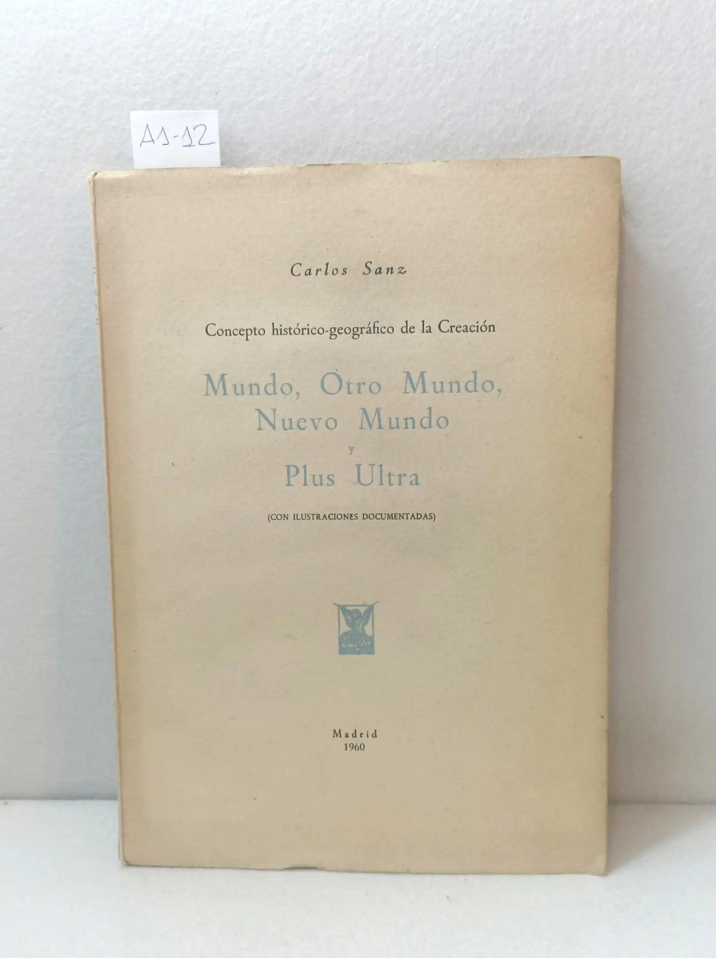 Mundo, otro mundo, nuevo mundo y plus ultra.