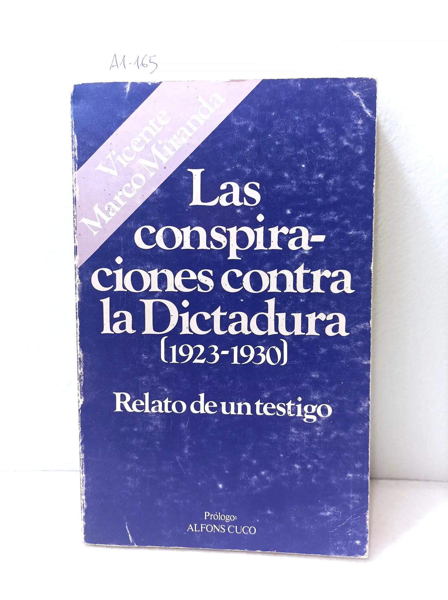 Las conspiraciones contra la dictadura (1923-1930).