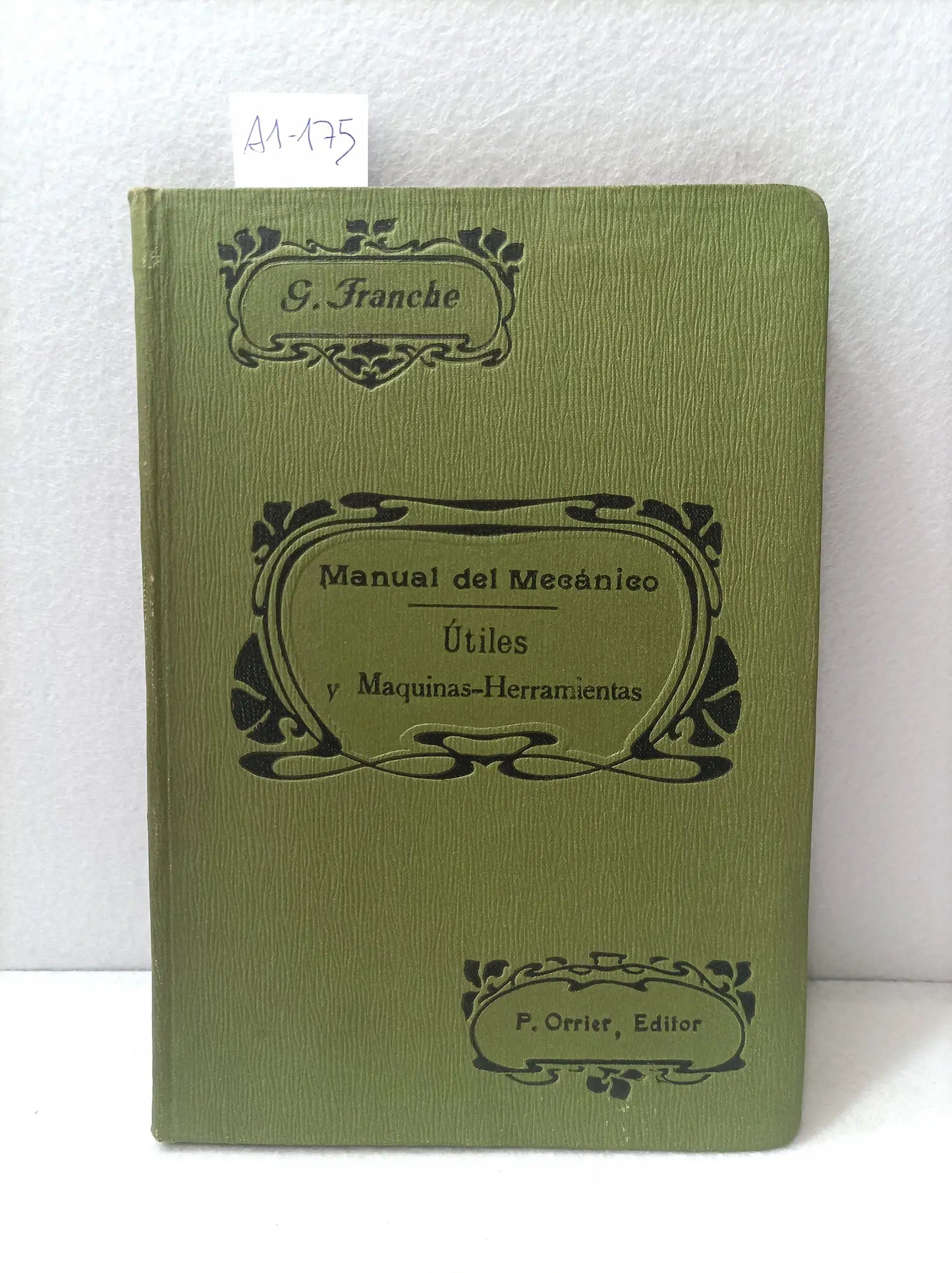 Manual del mecánico. Útiles y máquinas-herramientas.