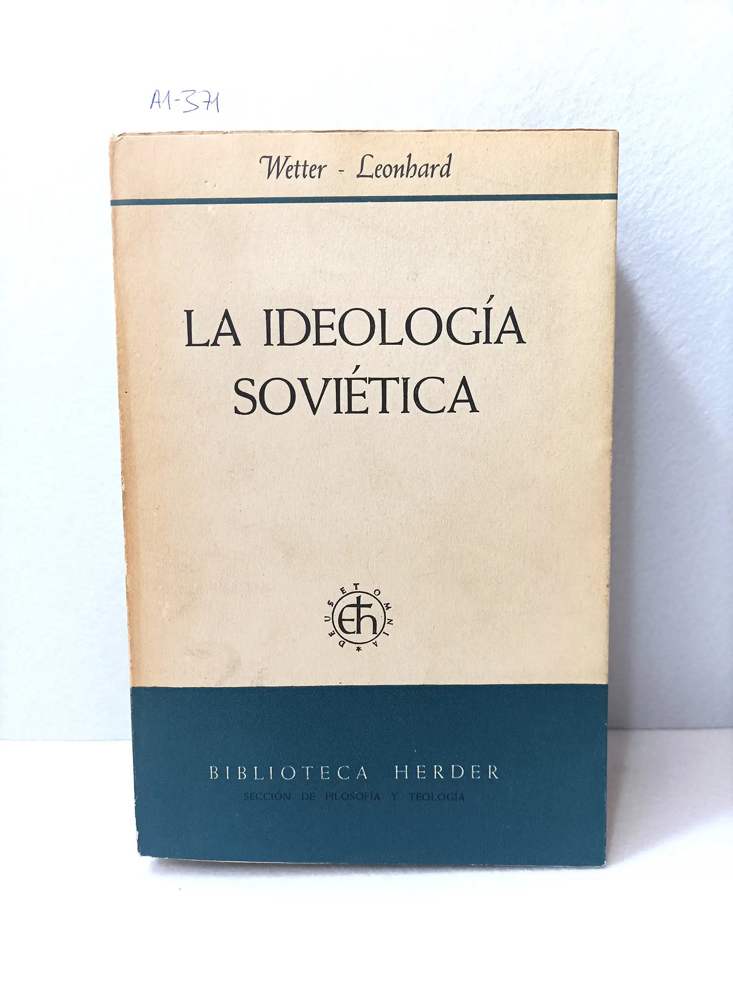 La ideología soviética.