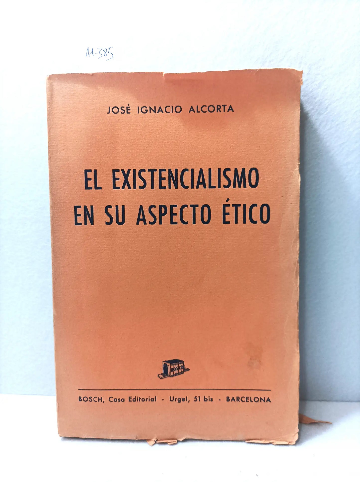 El existencialismo en su aspecto ético.