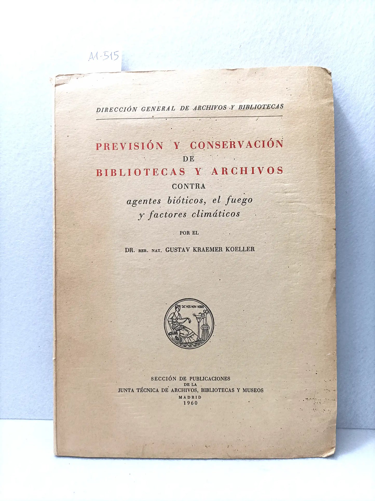 Previsión y conservación de bibliotecas y archivos.