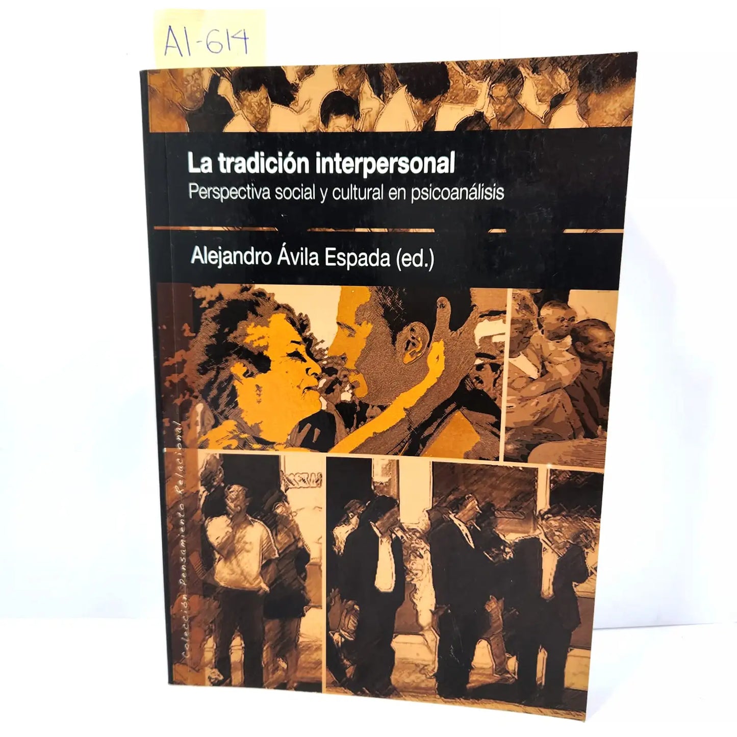 La tradición interpersonal. Perspectiva social y cultural en psicoanálisis.