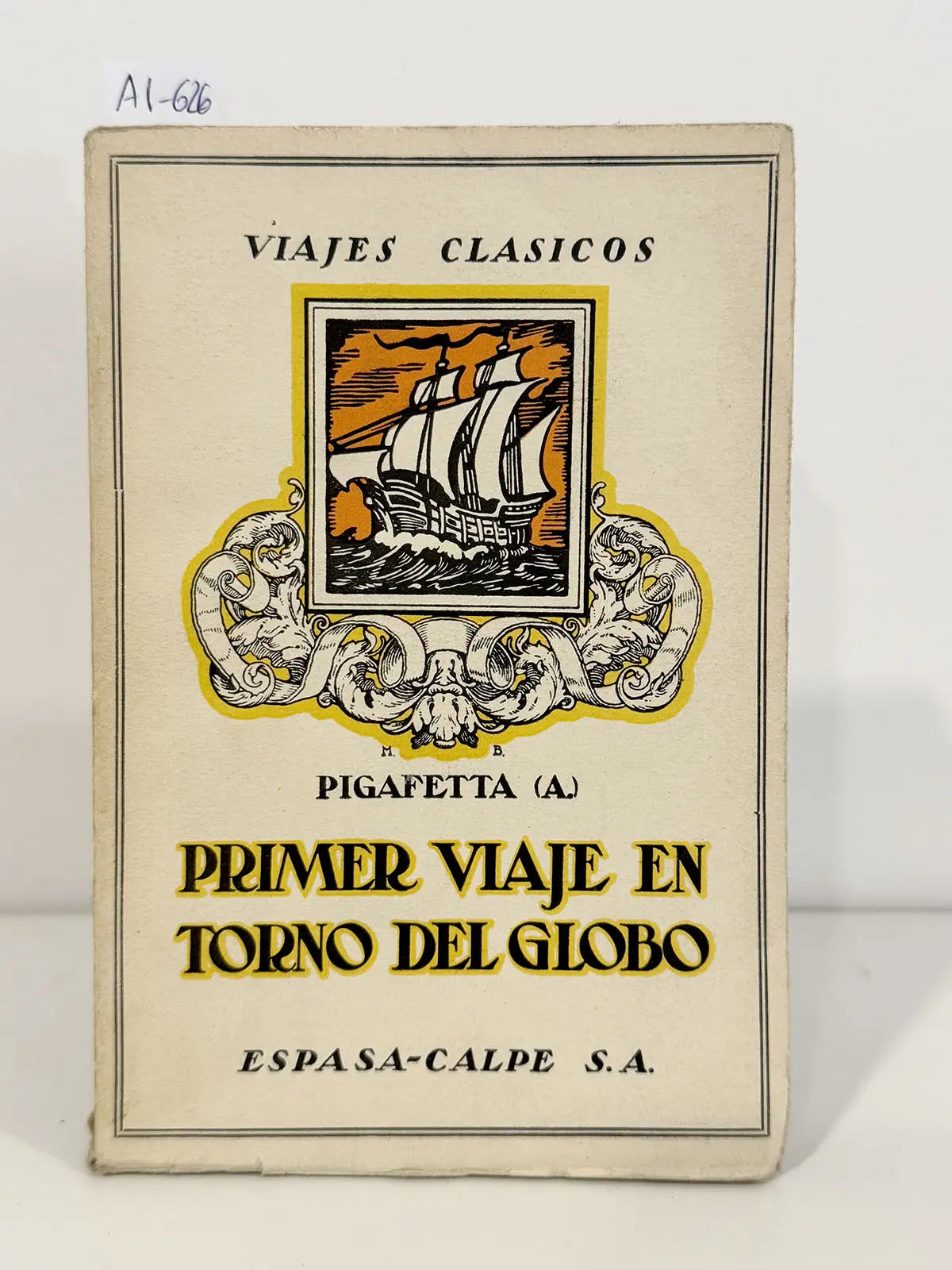 Primer viaje en torno del globo.
