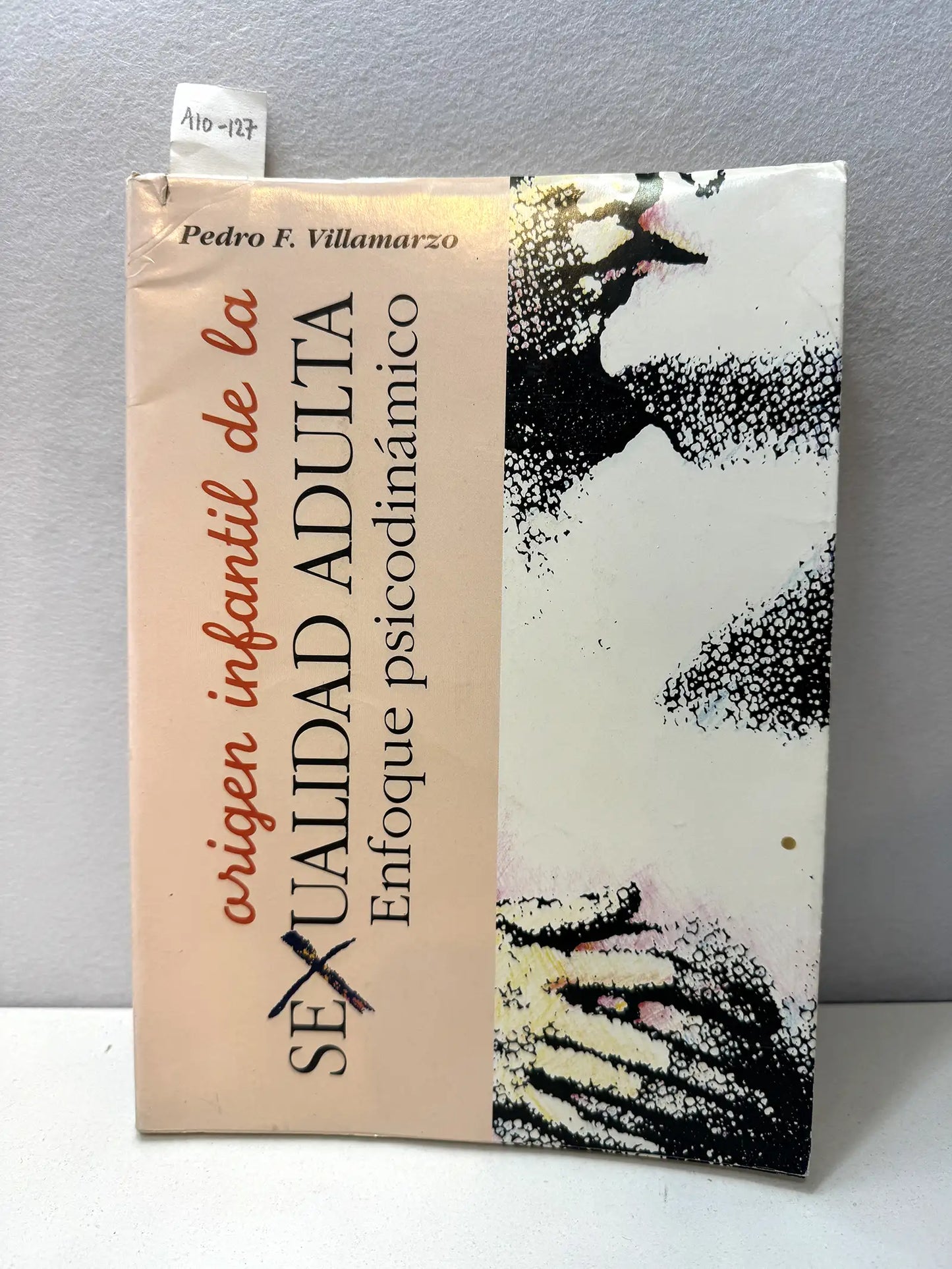 Origen infantil de la sexualidad adulta. Enfoque dinámico.