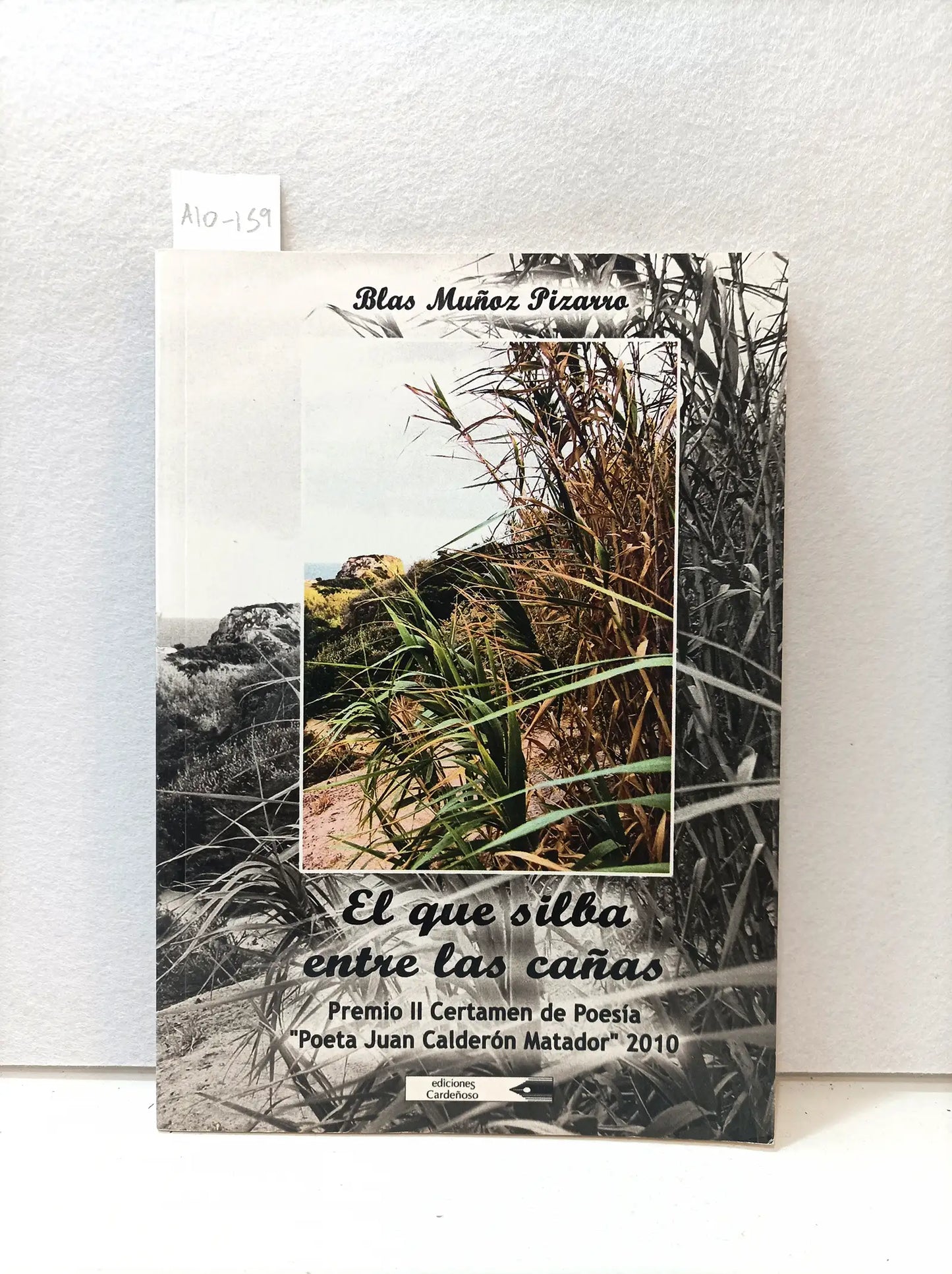 El que silba entre las cañas.