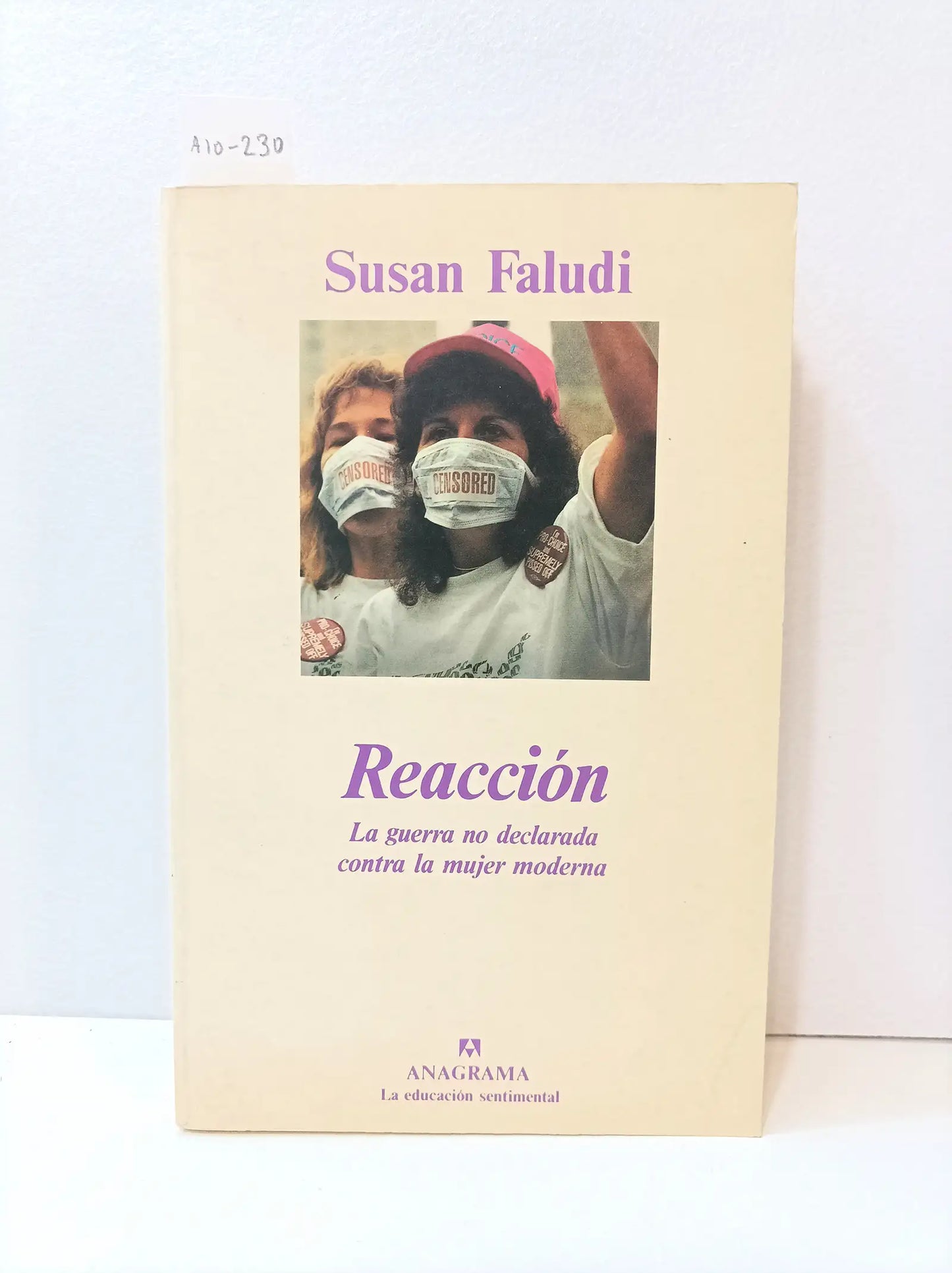 Reacción. La guerra no declarada contra la mujer moderna.