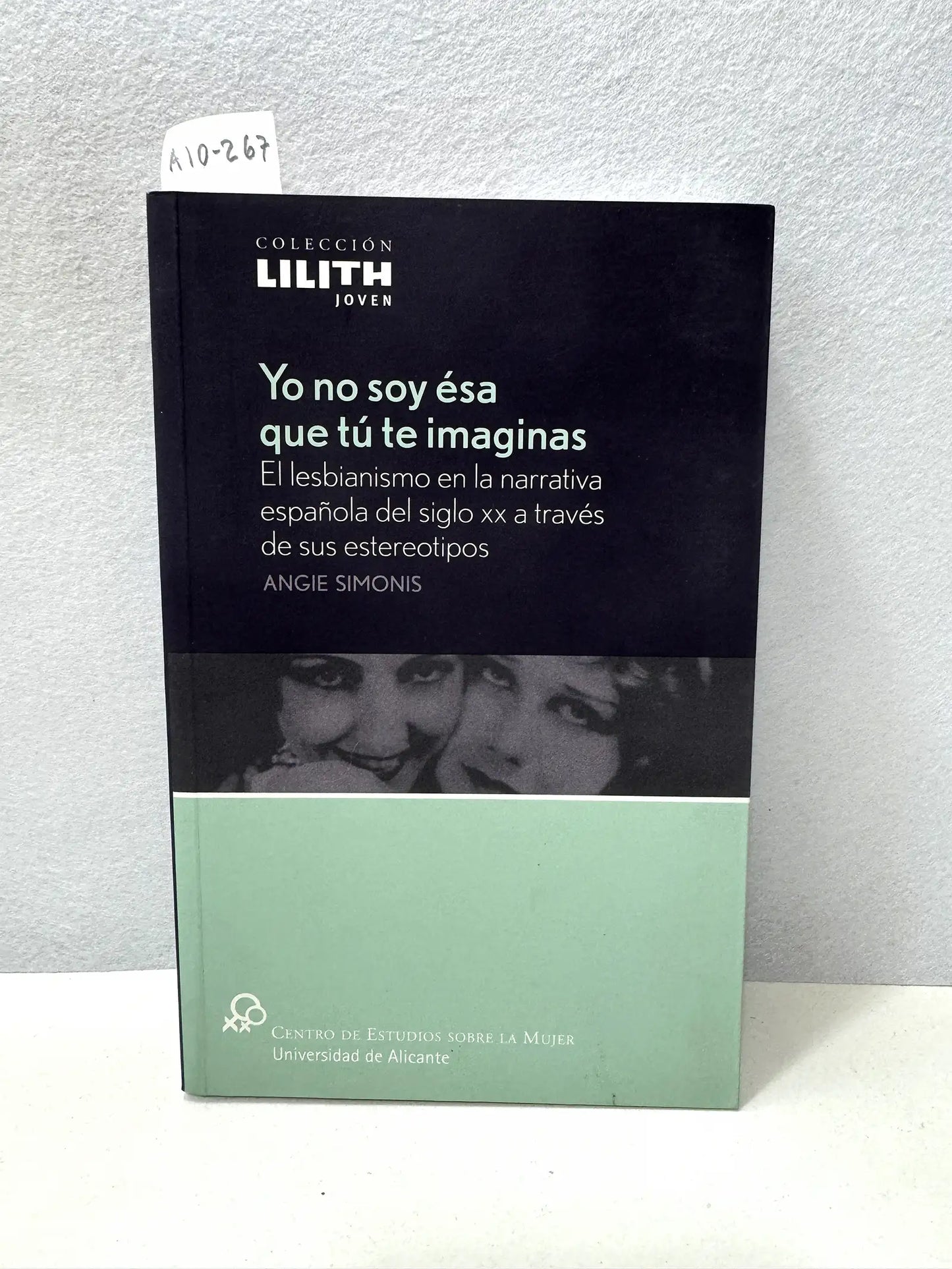 Yo no soy ésa que tú te imaginas.