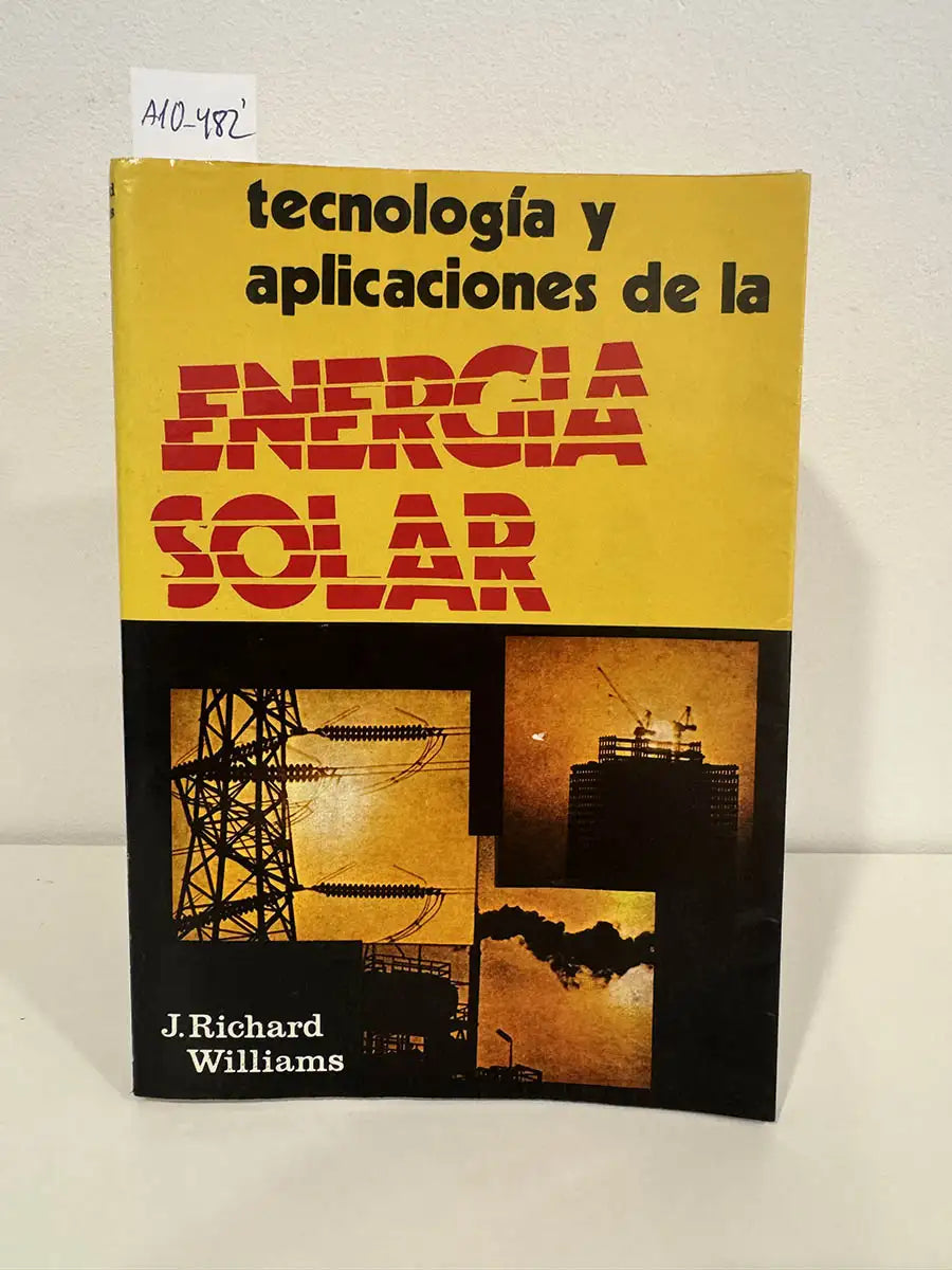 Tecnología y aplicaciones de la energía solar.