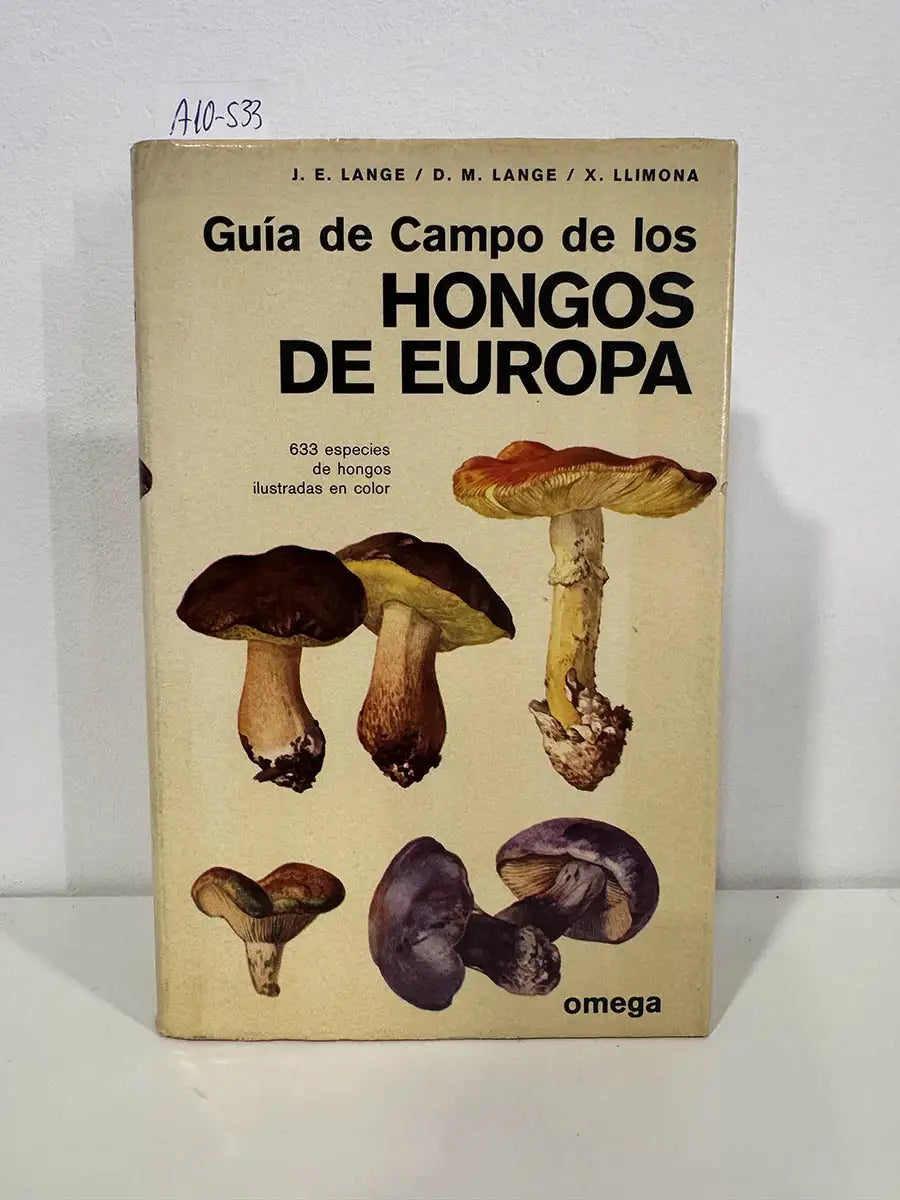 Guía de campo de los hongos de Europa. — LANGE, Jakob E.; LANGE, D. Morten.