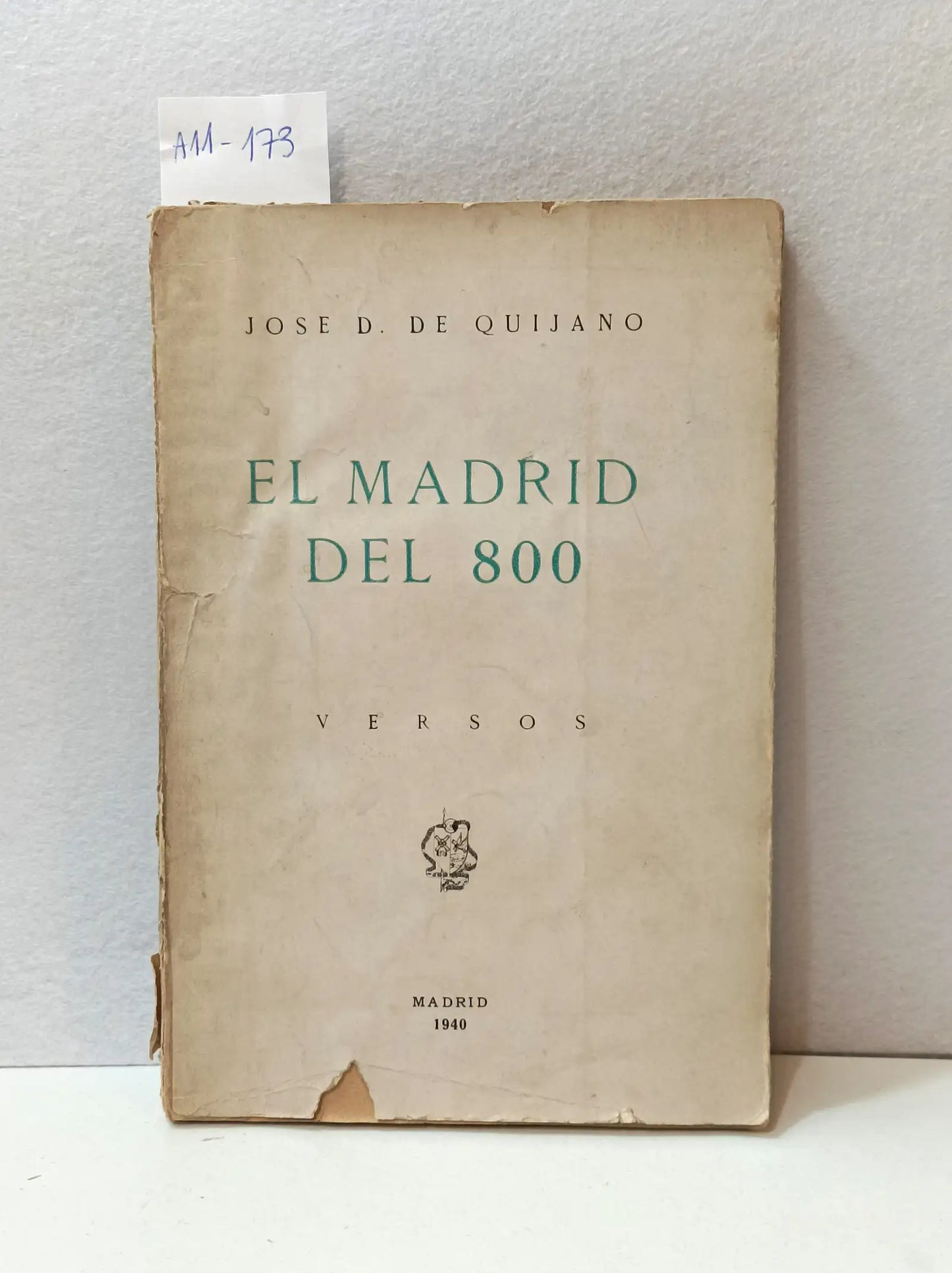El Madrid del ochocientos. Romance, musa varia, sonetos, el poema del mar y versos de la cárcel. Primera edición.