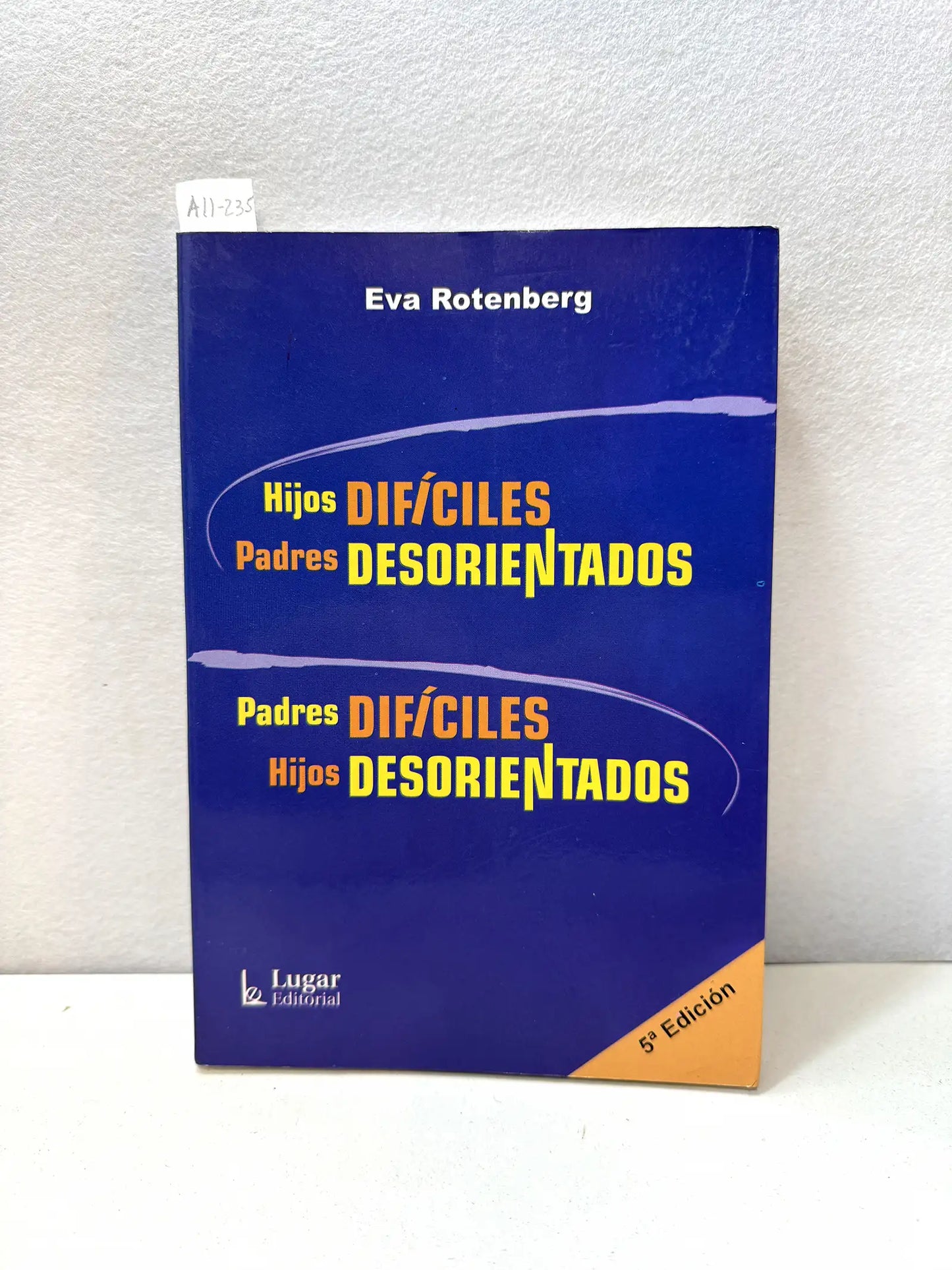 Hijos difíciles padres desorientados.