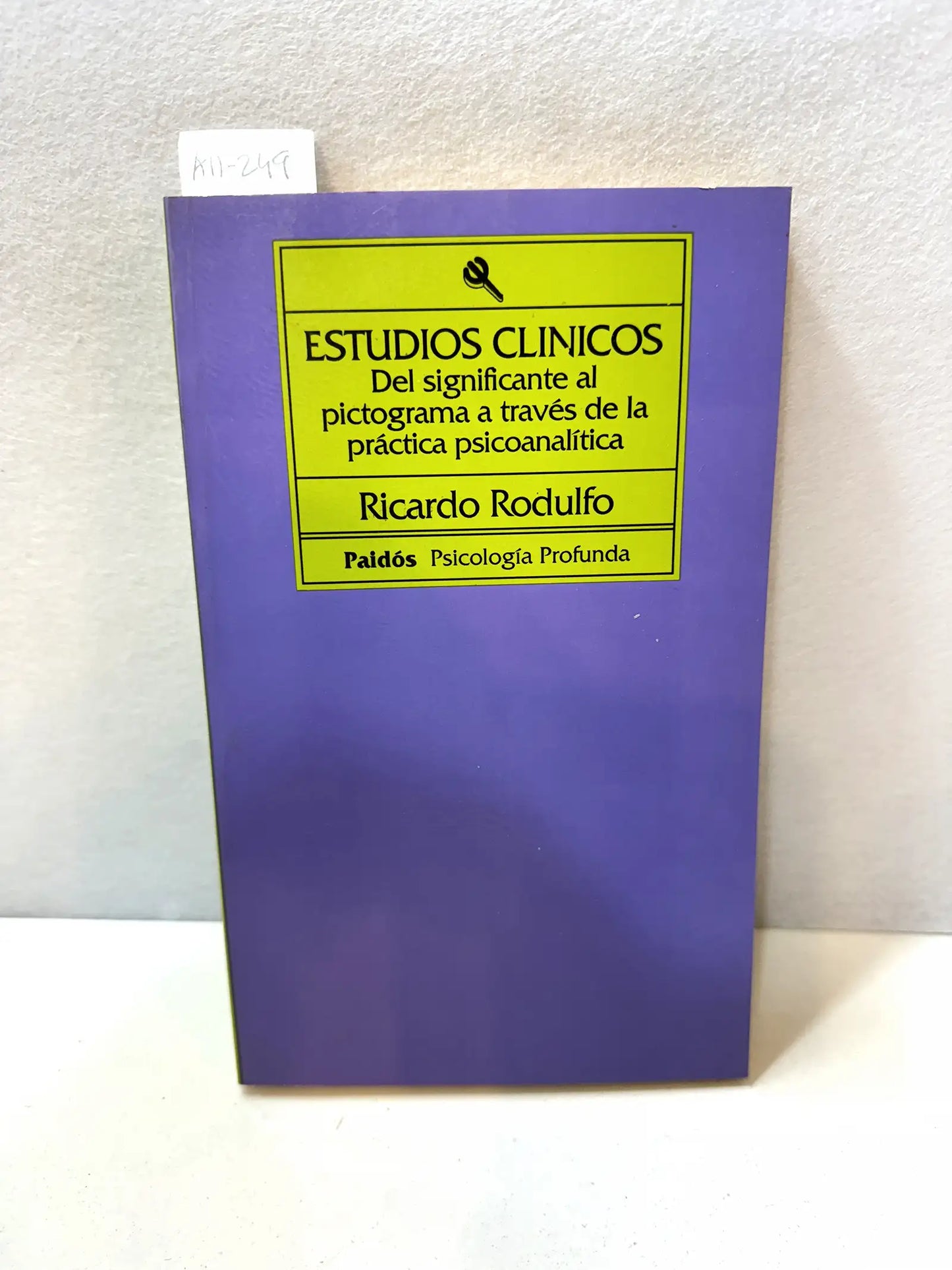 Estudios Clínicos. Del significante al pictograma a iravés de la práctica psicoanalítica.