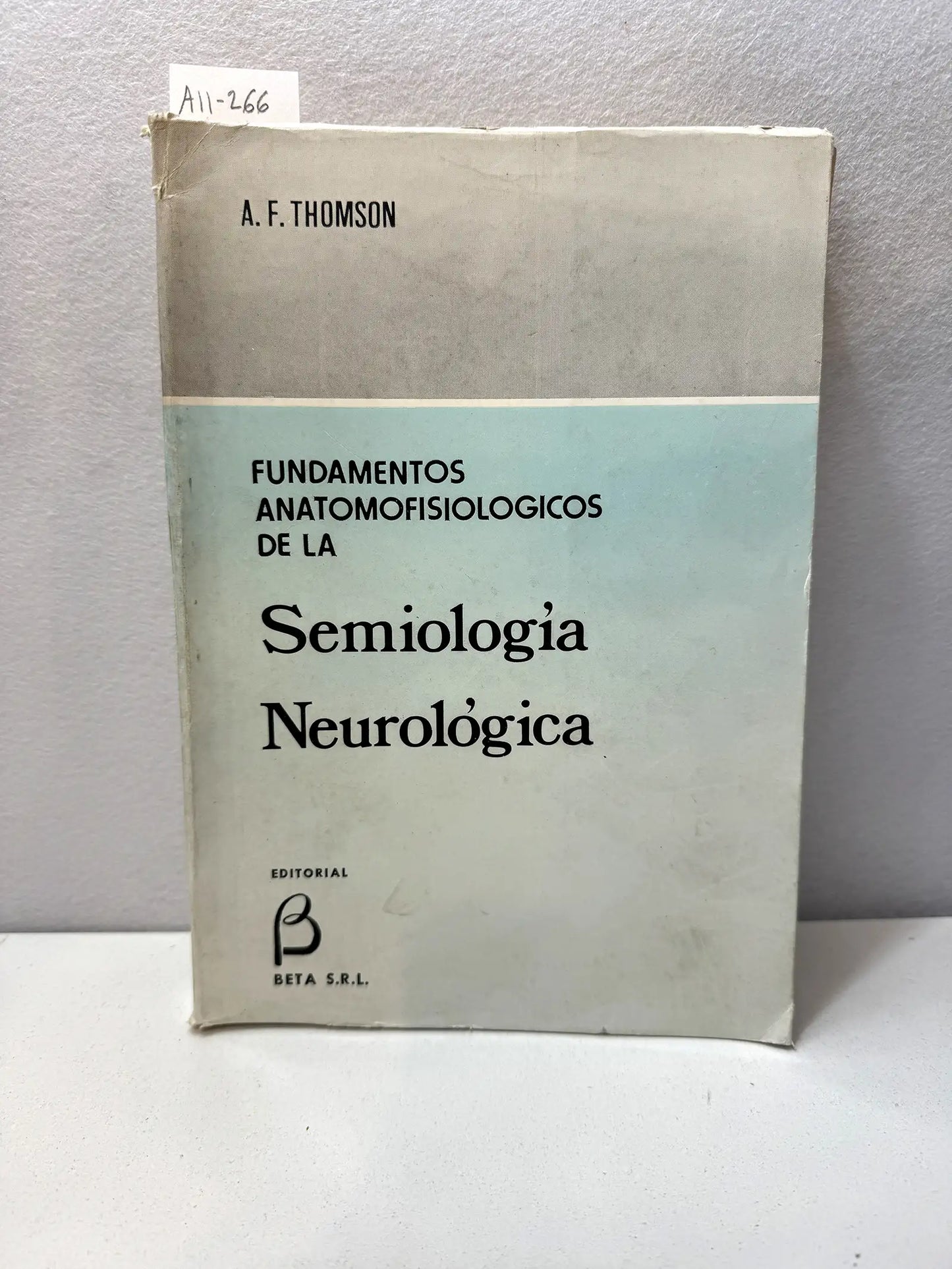 Fundamentos anatomofisiológicos de la semiología neurológica.