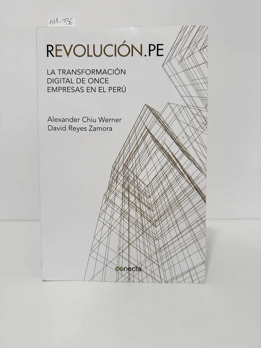 Revolución.Pe (La transformación digital de once empresas en el Perú).