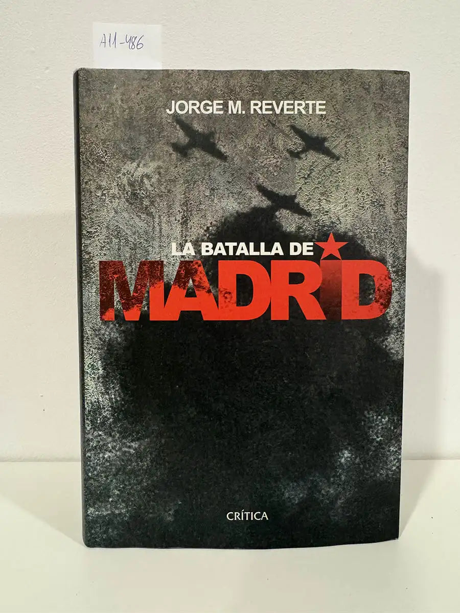 La batalla de Madrid.