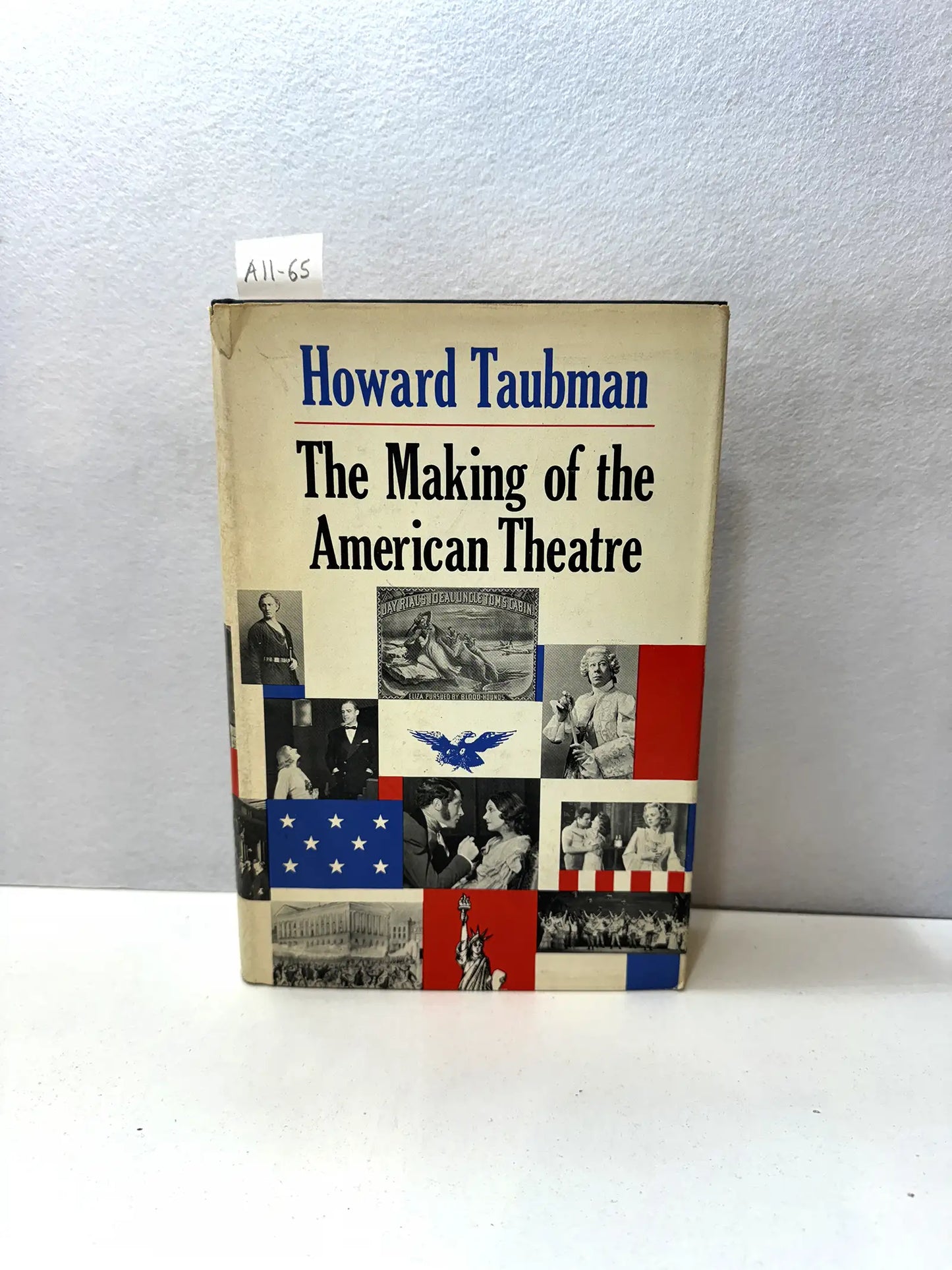 The Making of the American Theatre.