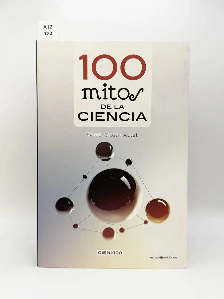 100 mitos de la ciencia – Daniel Closa i Autet