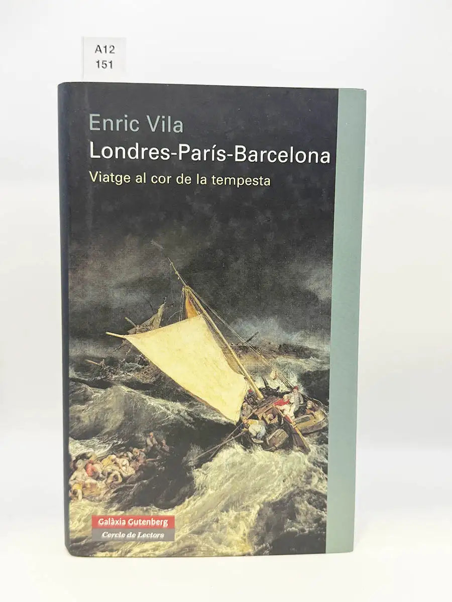 Londres- París- Barcelona. Viatge al cor de la tempesta – Enric Vila