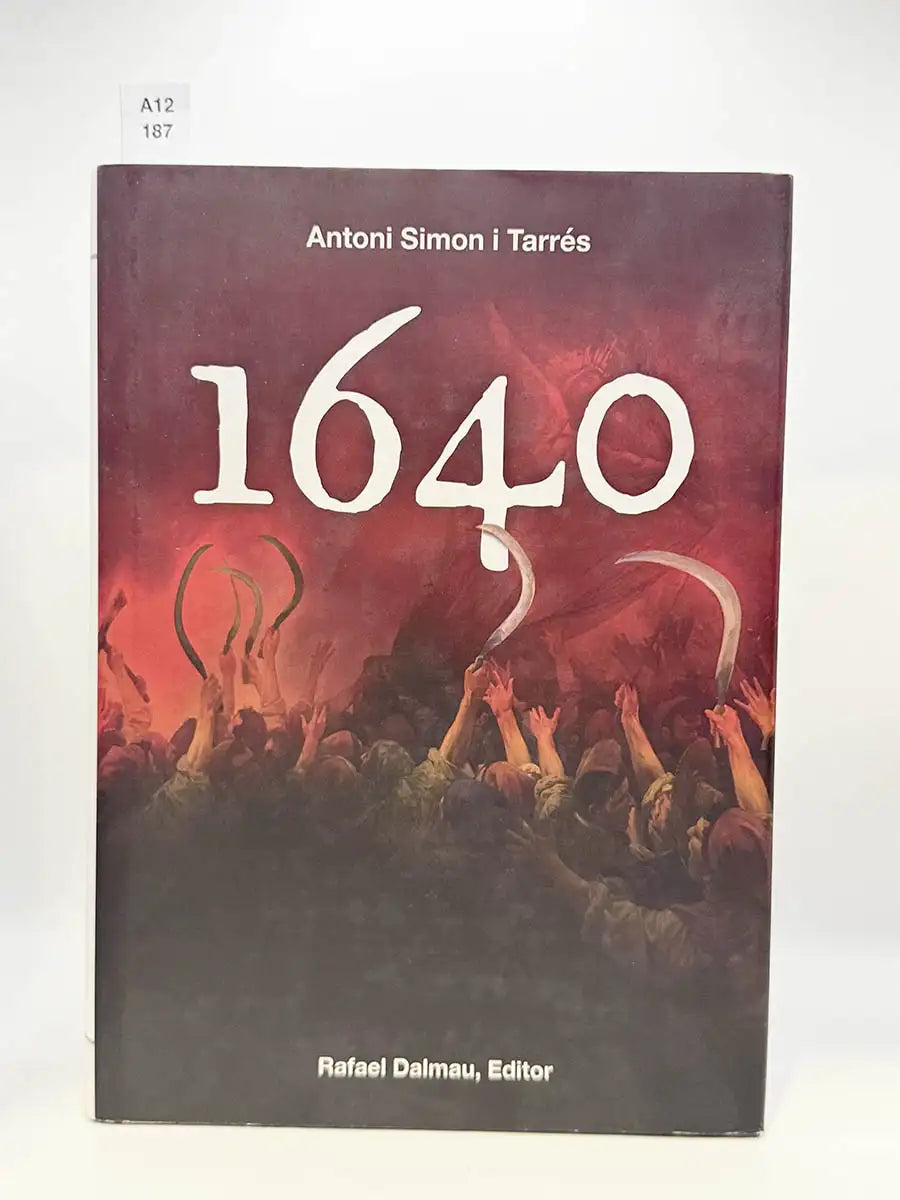 1640 (Revolució catalana) – Antoni Simon i Tarres