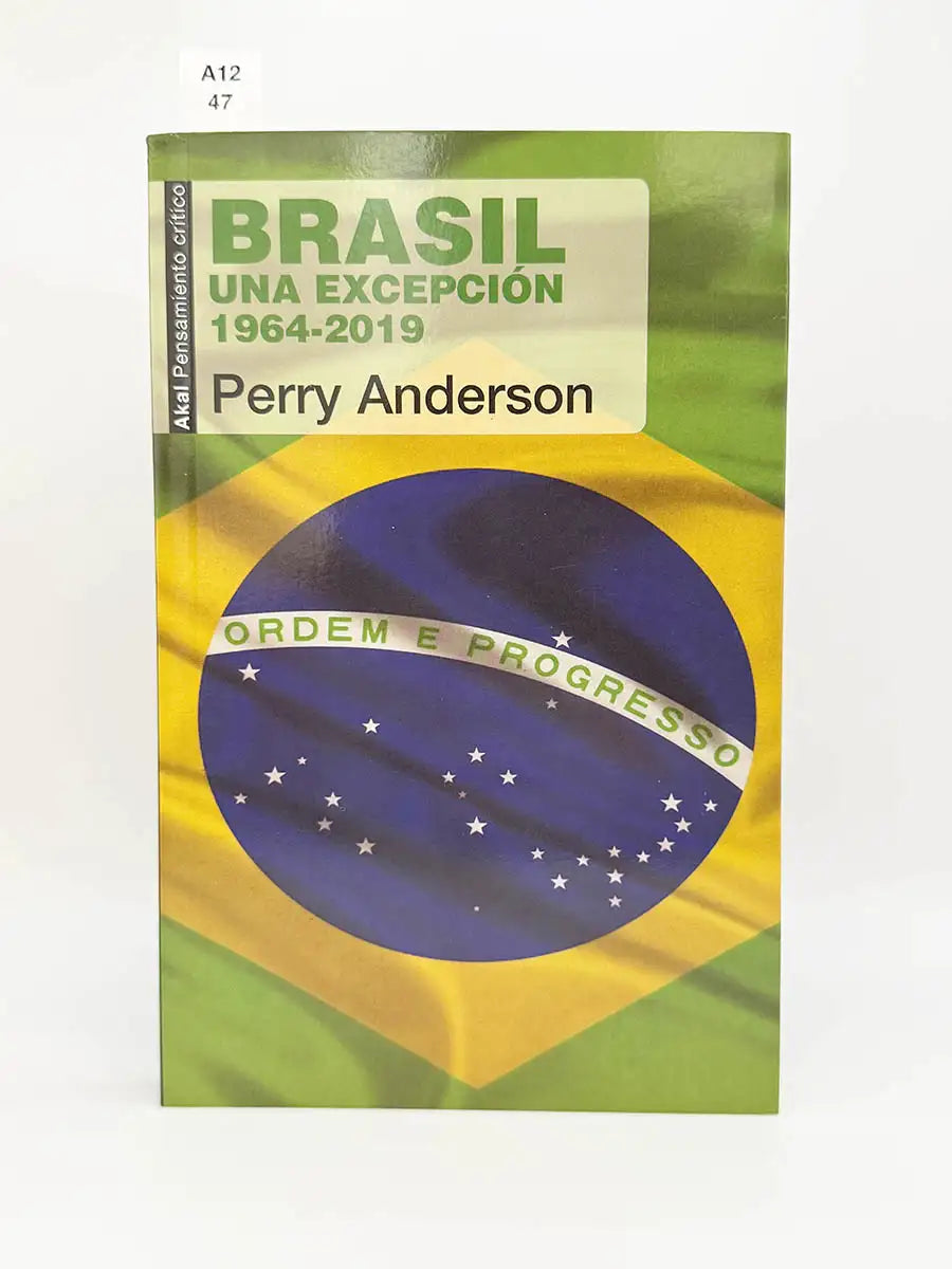 Brasil una excepción 1964-2019 – Perry Anderson