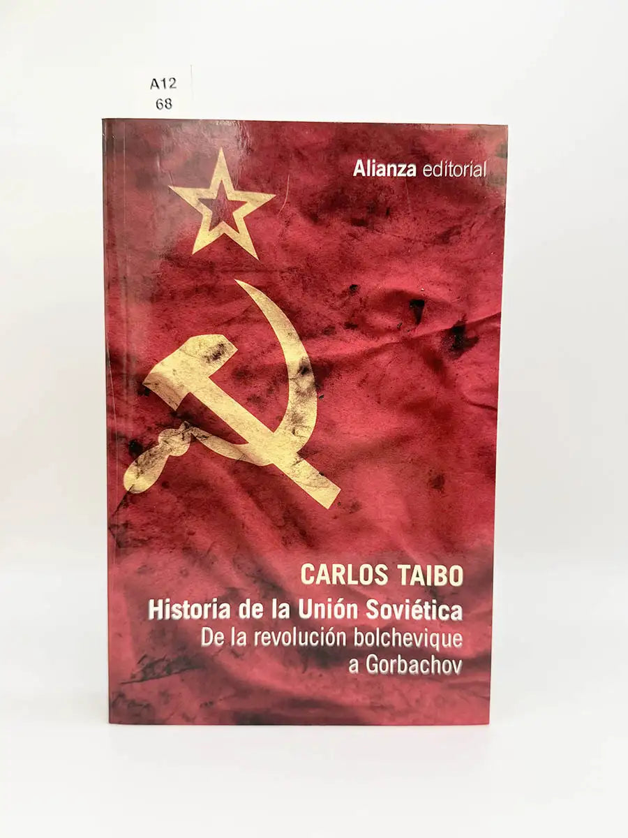 Historia de la Unión Soviética. De la revolución bolchevique a Gorbachov – Carlos Taibo