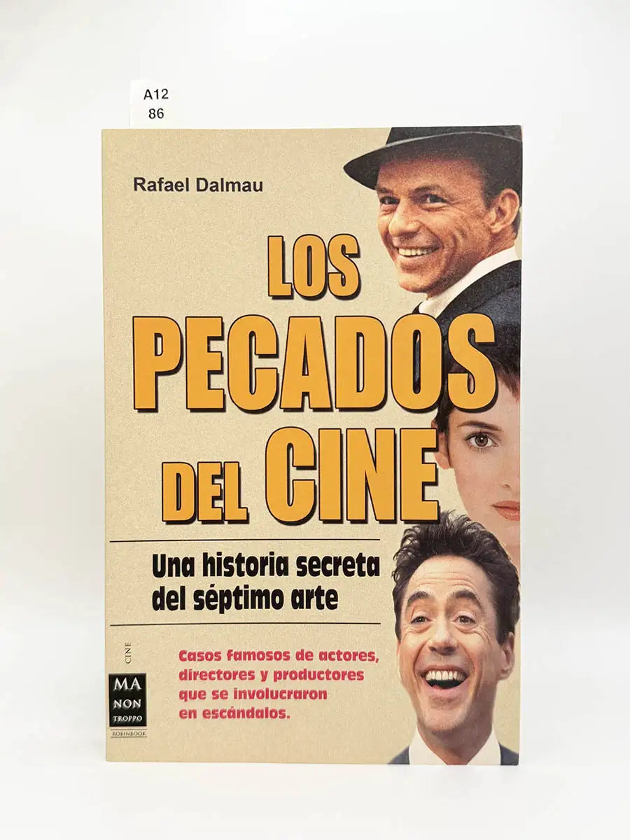 Los pecados del cine. Una historia secreta del séptimo arte – Rafael Dalmau