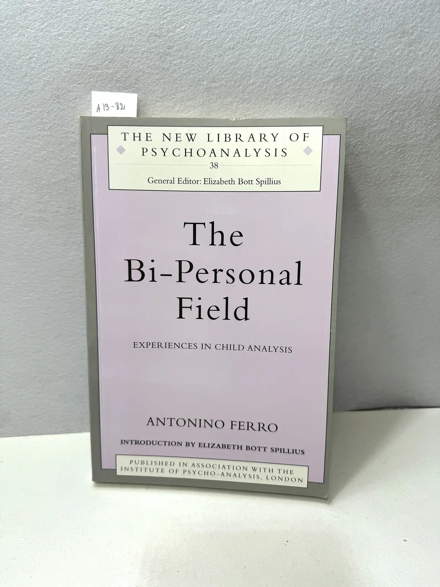 The Bi-Personal Field. Experiences in child analysis.