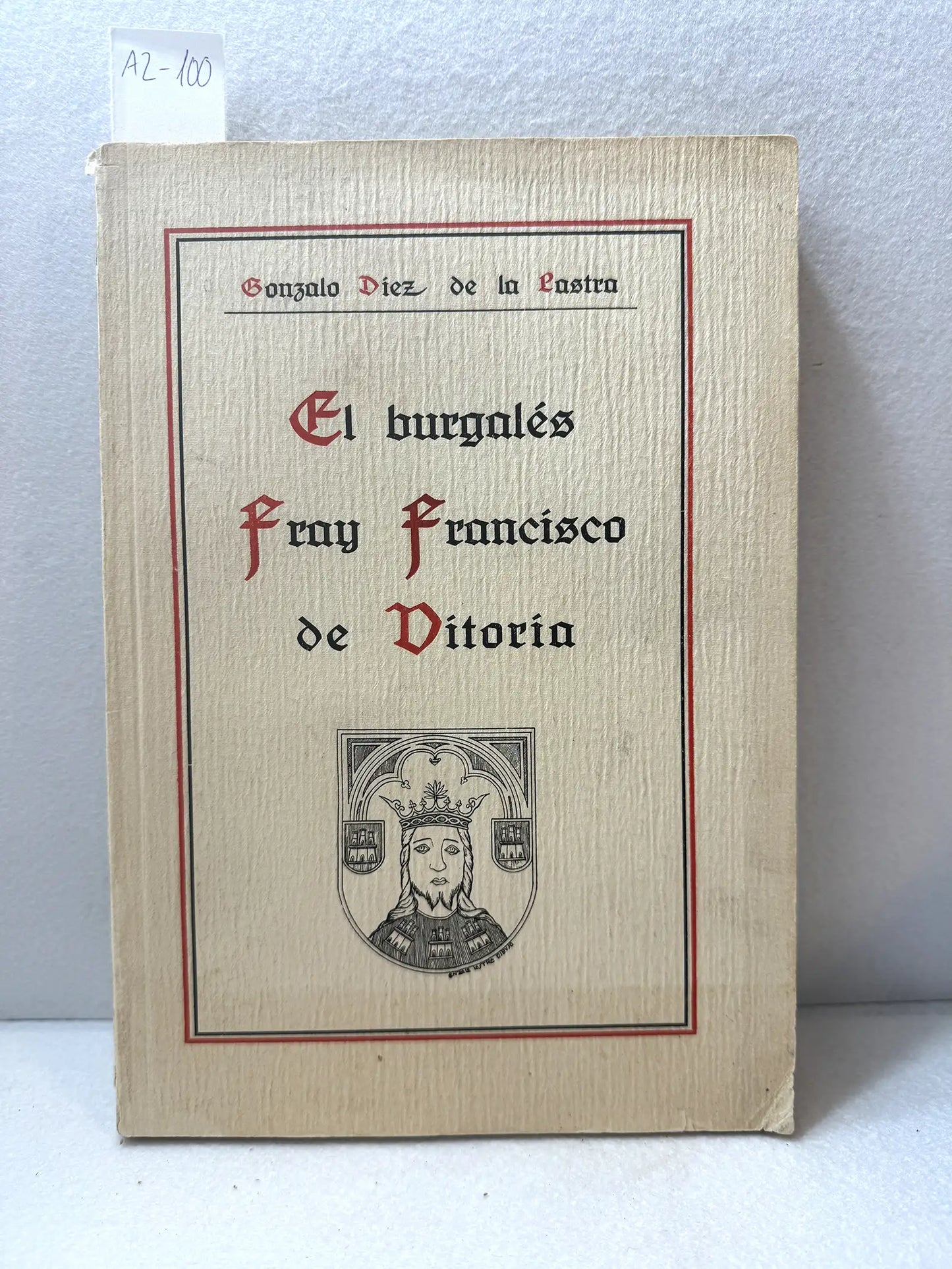 El burgalés Fray Francisco de Vitoria. Réplica al folleto de D. Francisco J. de Landaburu.