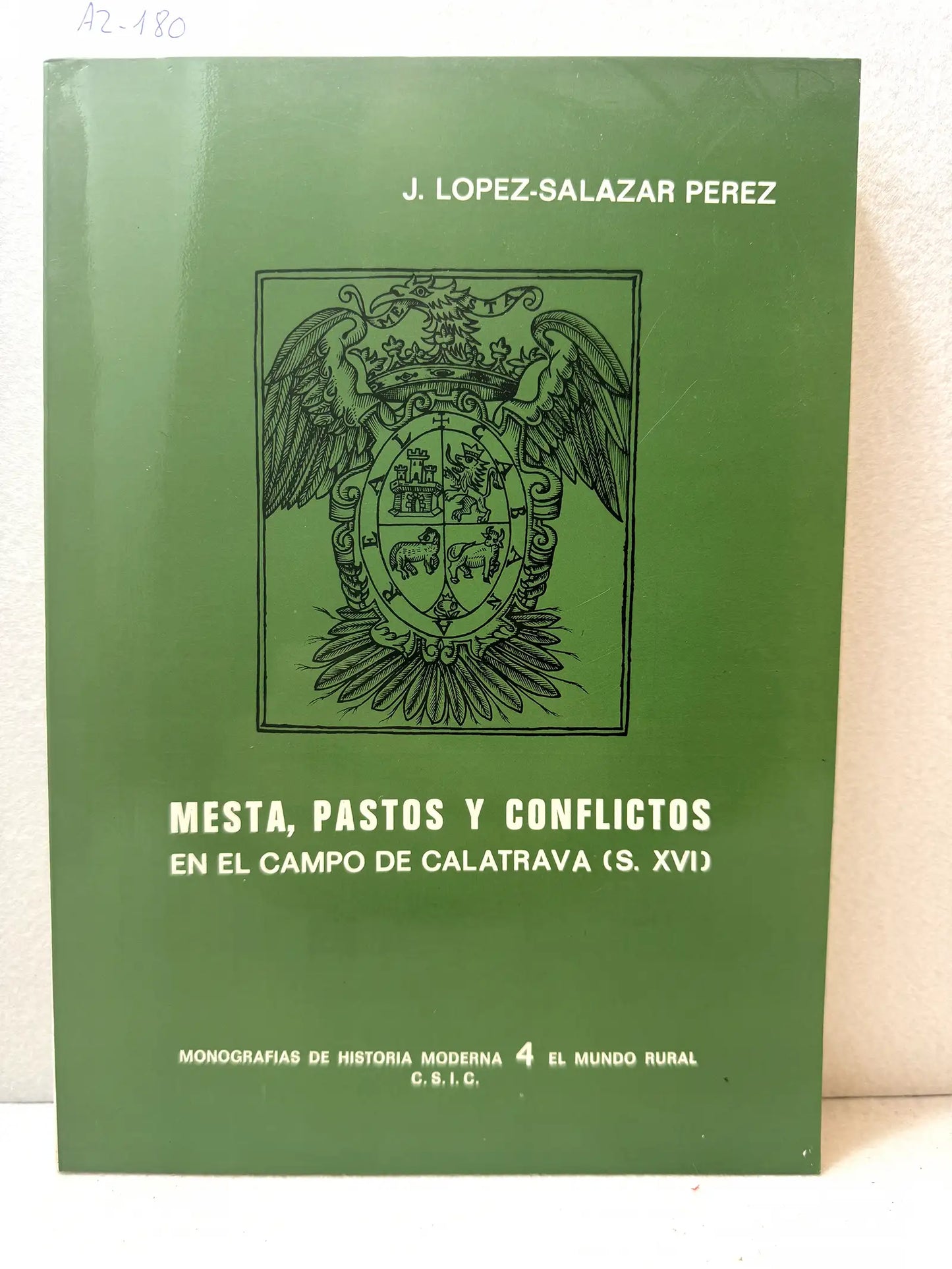 Mesta, pastos y conflictos en el campo de Calatrava durante el siglo XVI.