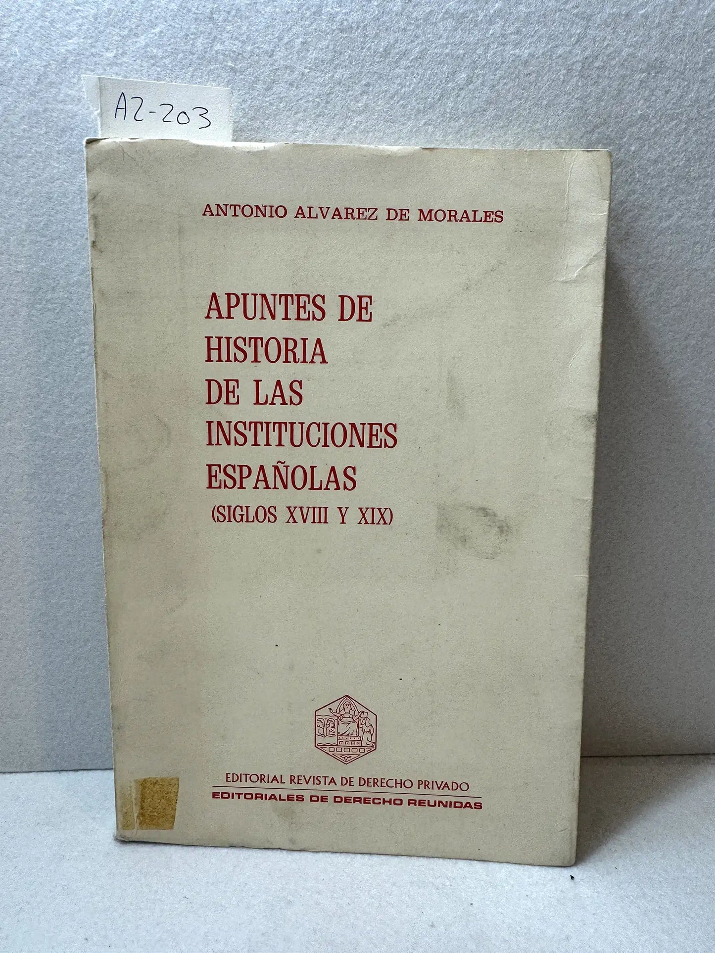 Apuntes de historia de las instituciones españolas (siglos XVII y XIX).