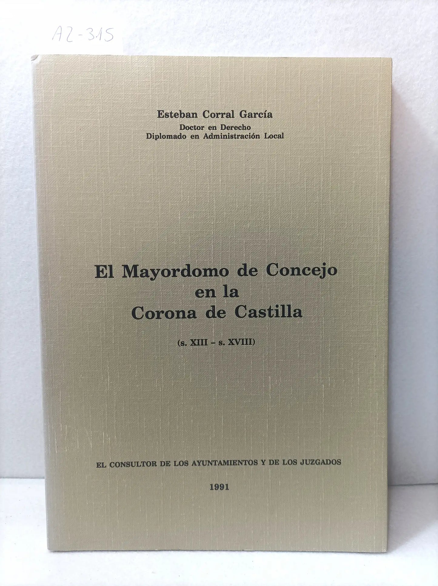El mayordomo de concejo en la corona de Castilla (s. XIII - s.XVIII).
