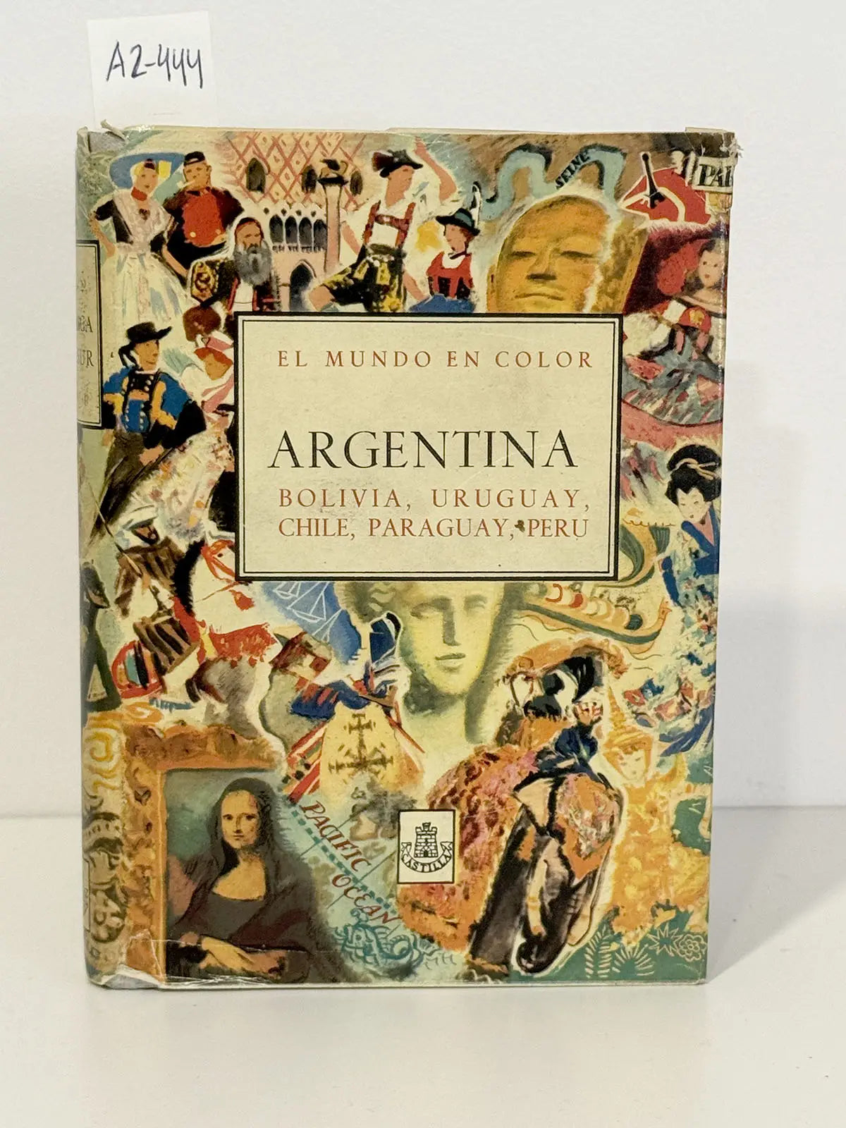 América del Sur (tomo II): Argentina, Uruguay, Paraguay, Perú, Bolivia, Chile.