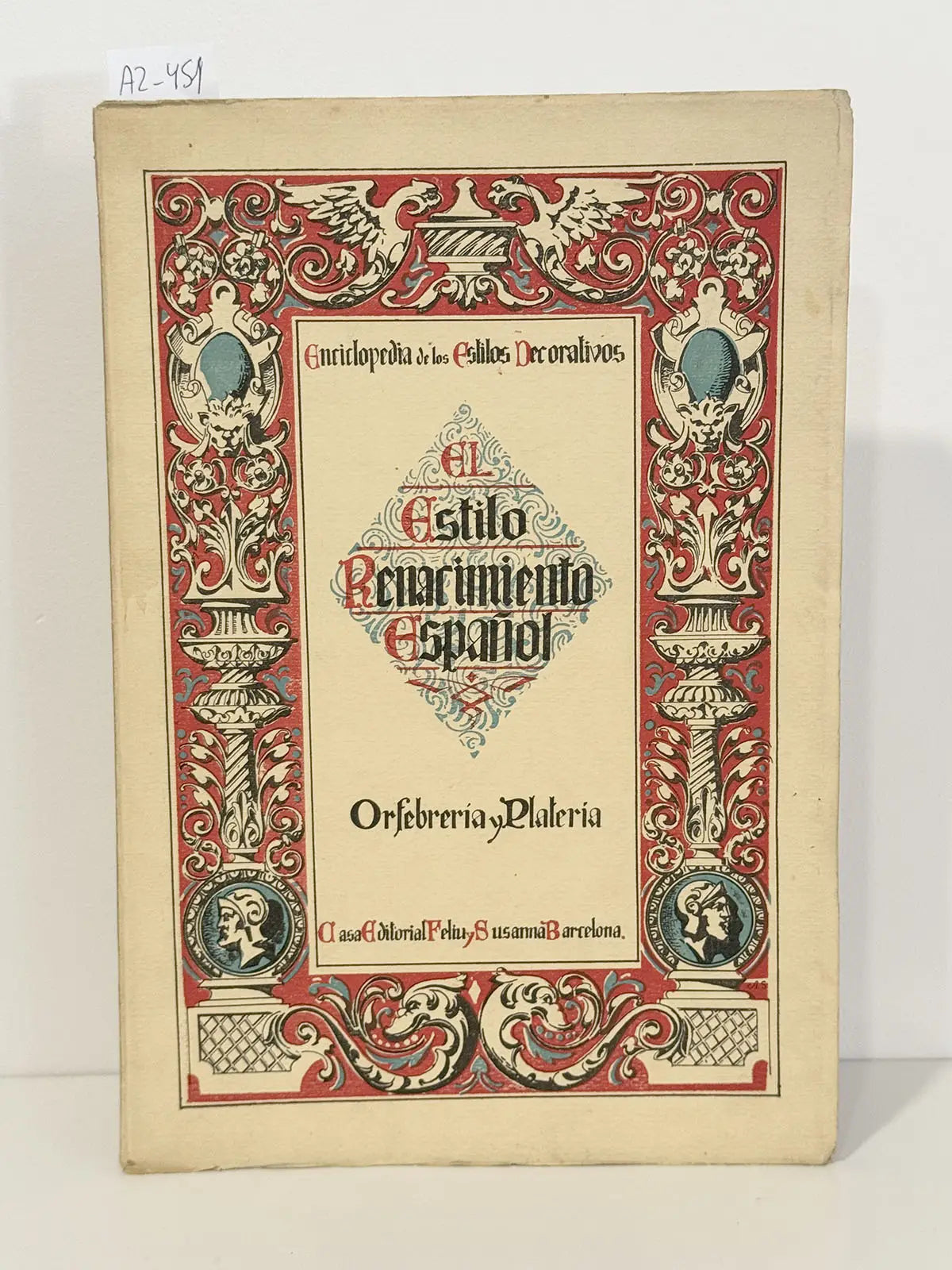 El Estilo. Renacimiento Español: Orfebrería y Platería.