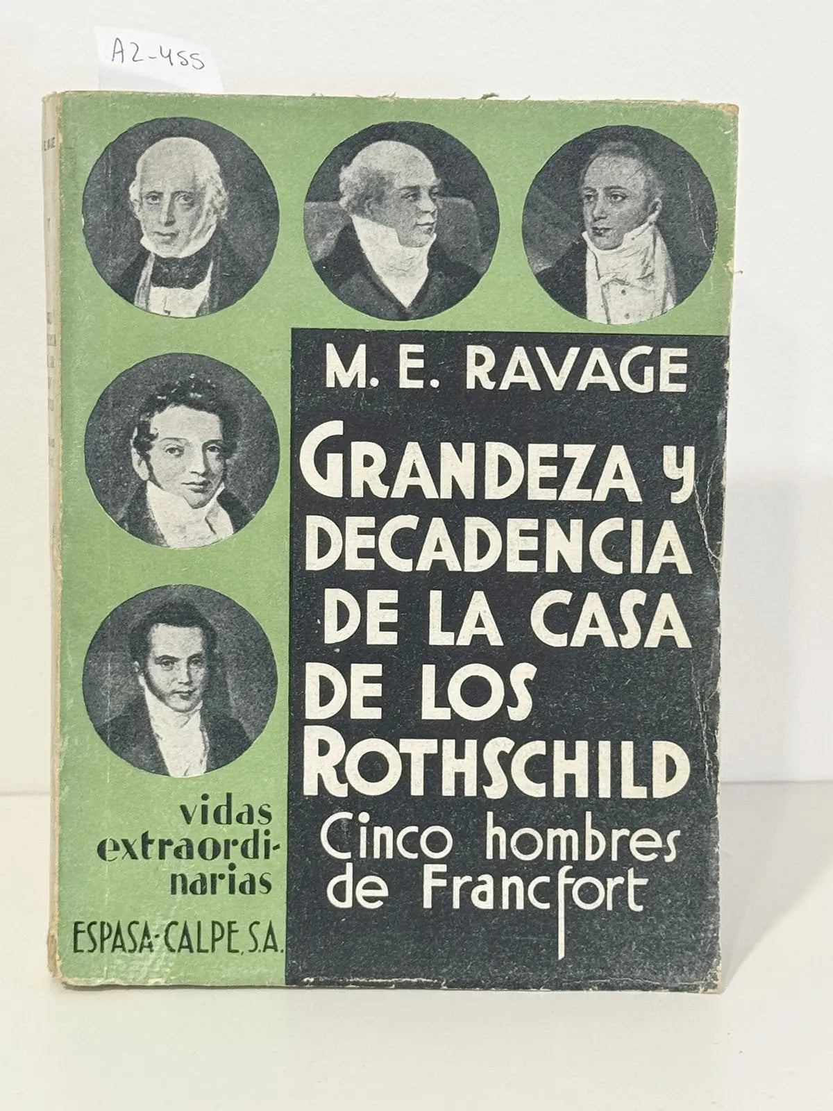 Cinco hombres de Francfort (Grandeza y decadencia de la casa de los Rothschild).