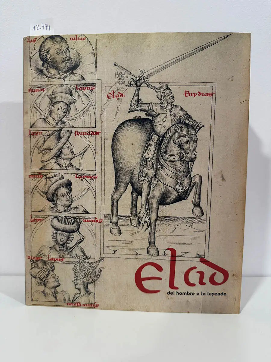 El Cid, del hombre a la leyenda.