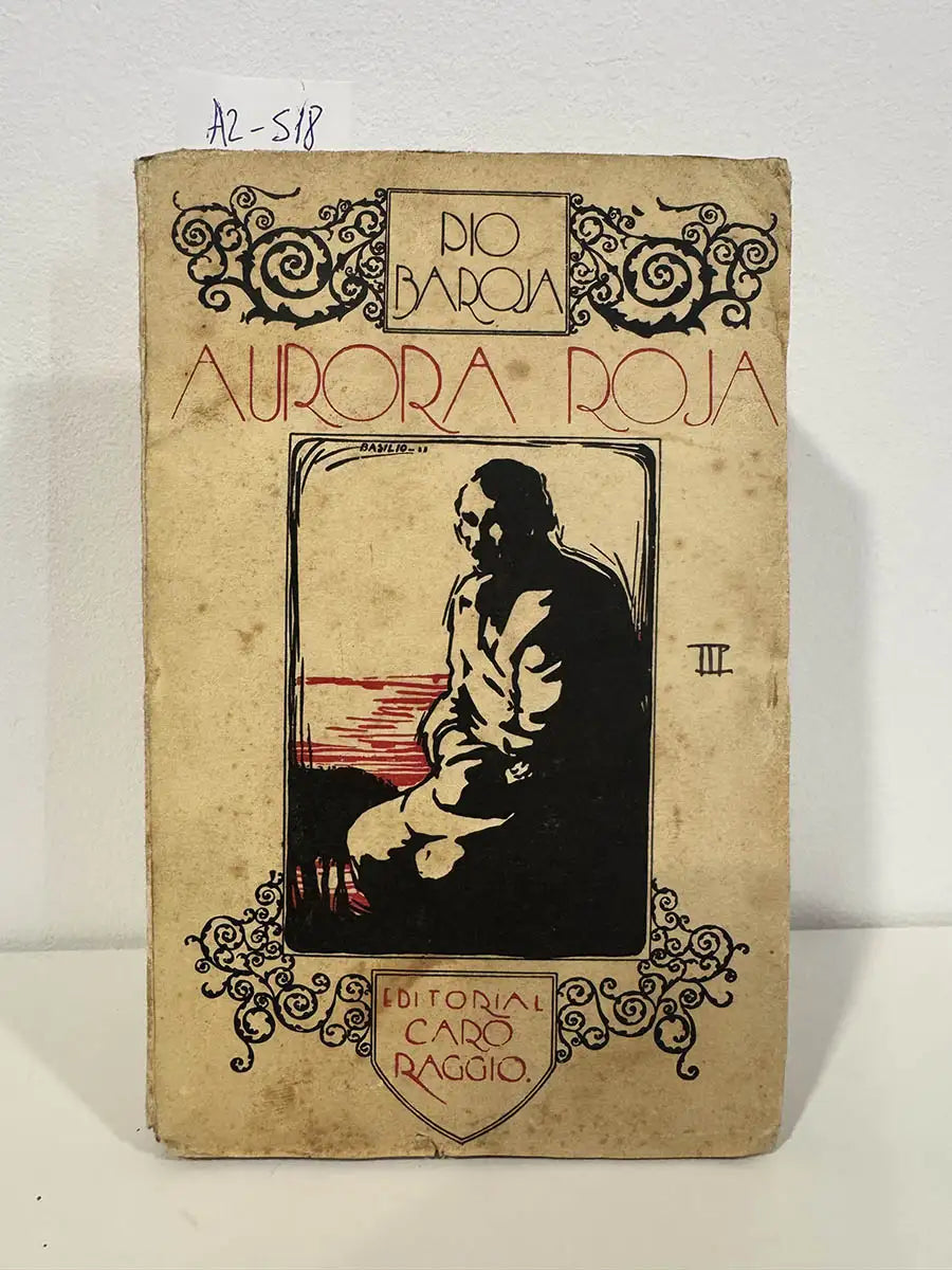 Aurora roja. — BAROJA, Pío.