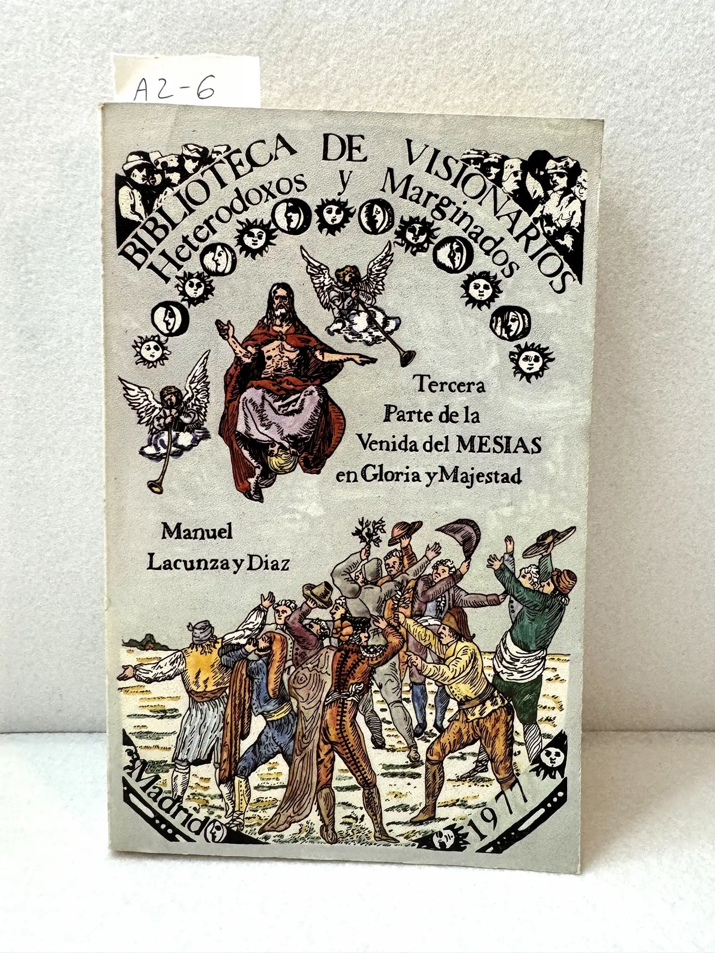 Tercera parte de la venida del Mesías en Gloria y Majestad.
