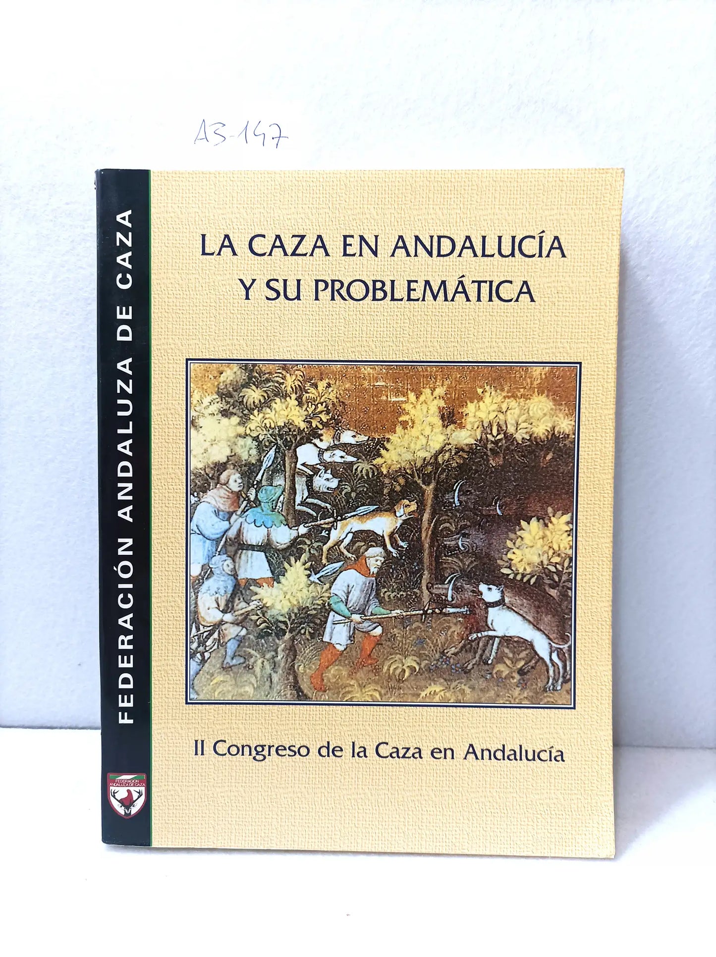 La caza en Andalucía y su problemática. II Congreso de la caza en Andalucía.