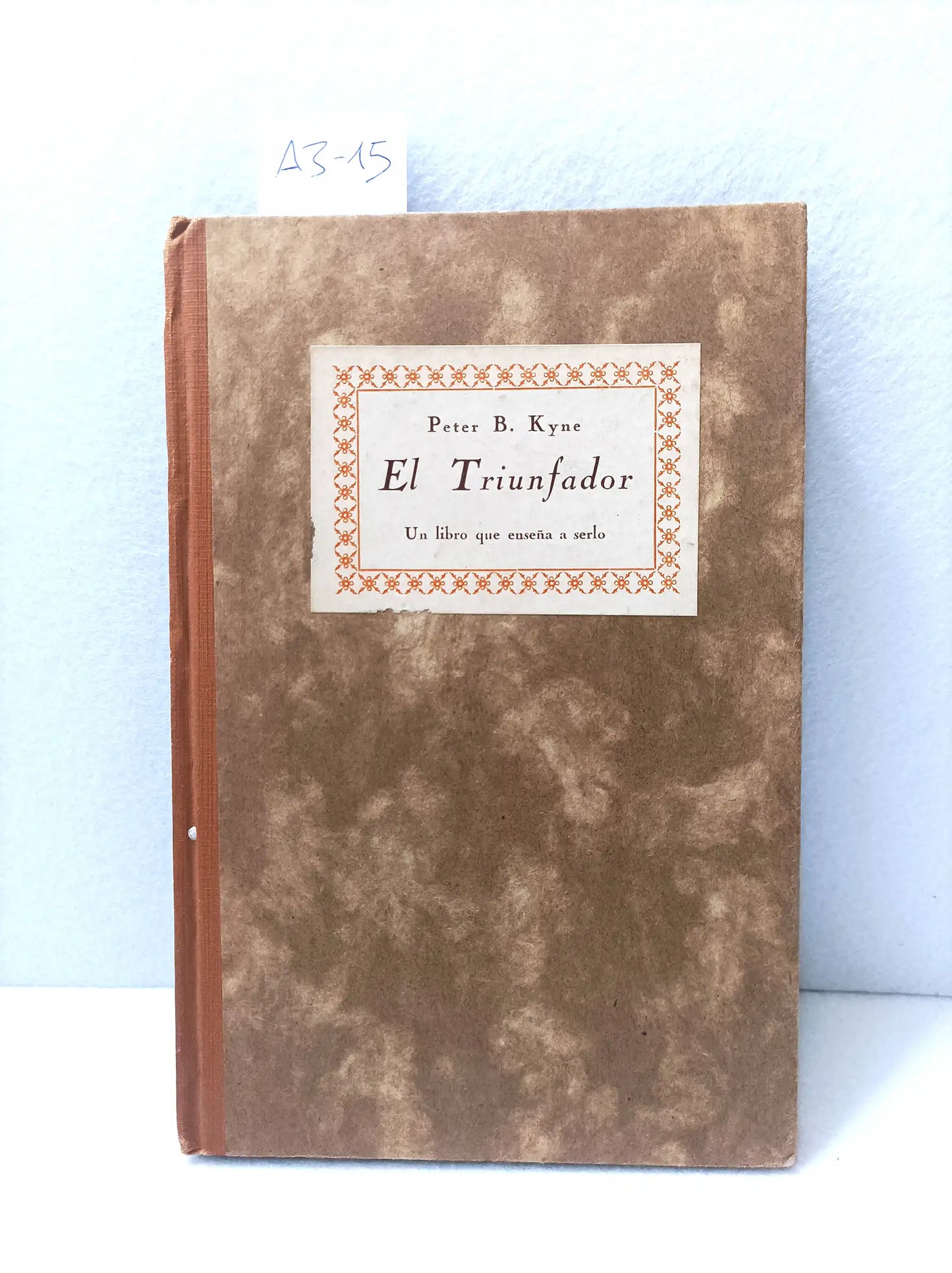 El triunfador. Un libro que enseña a serlo.