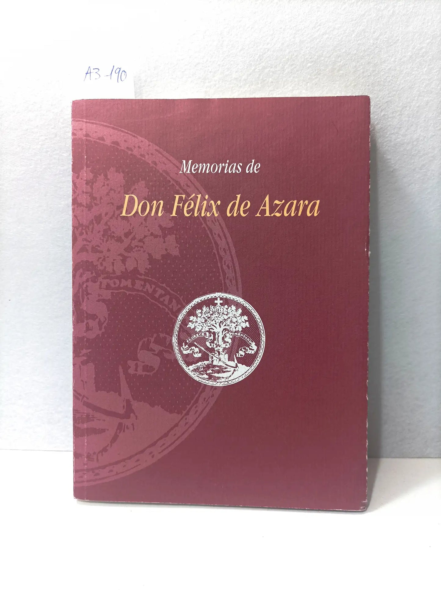 Memorias de Don Félix de Azara. Edición Facsímil.