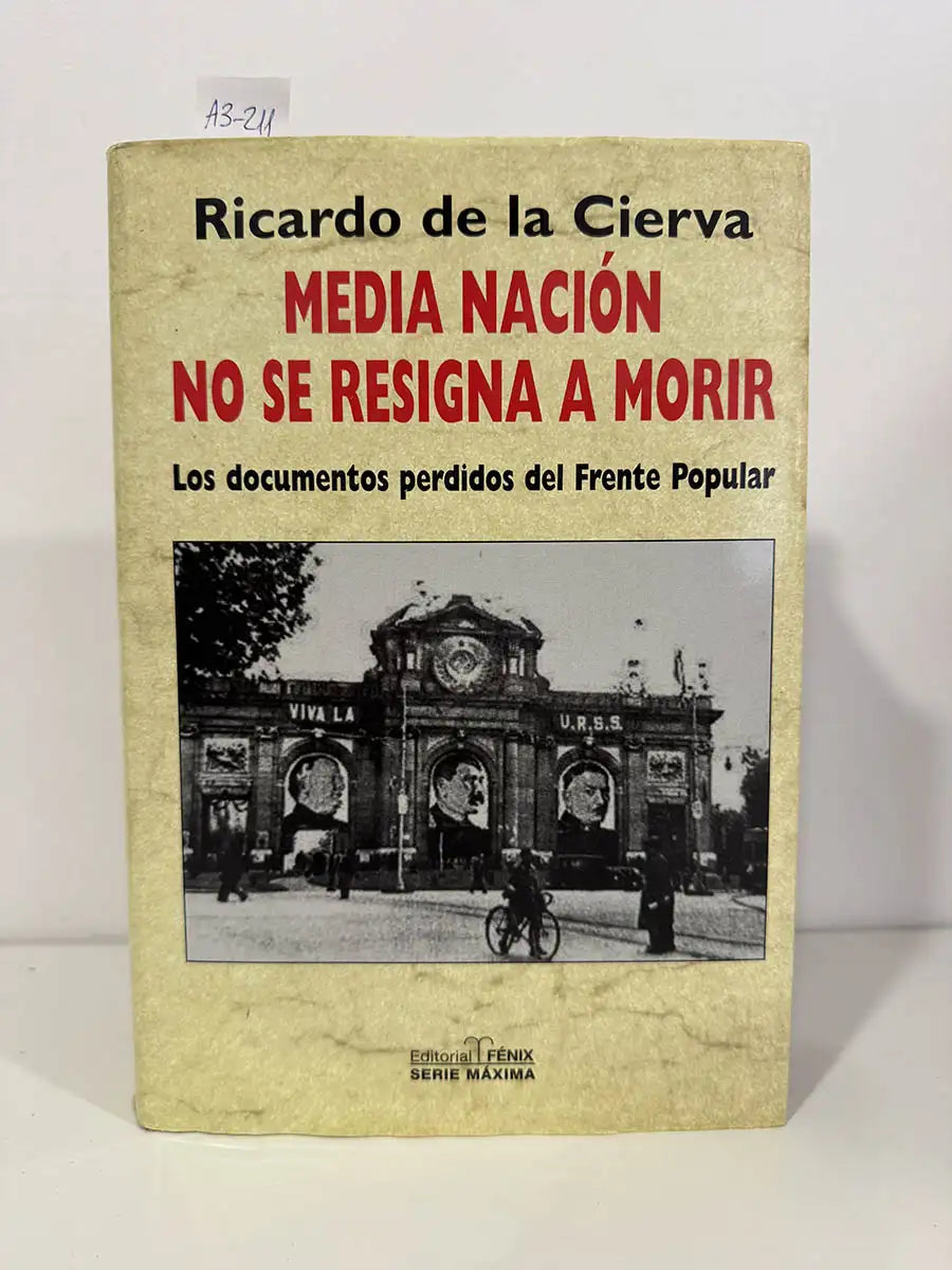 Media nación no se resigna a morir. Los documentos perdidos del Frente Popular.
