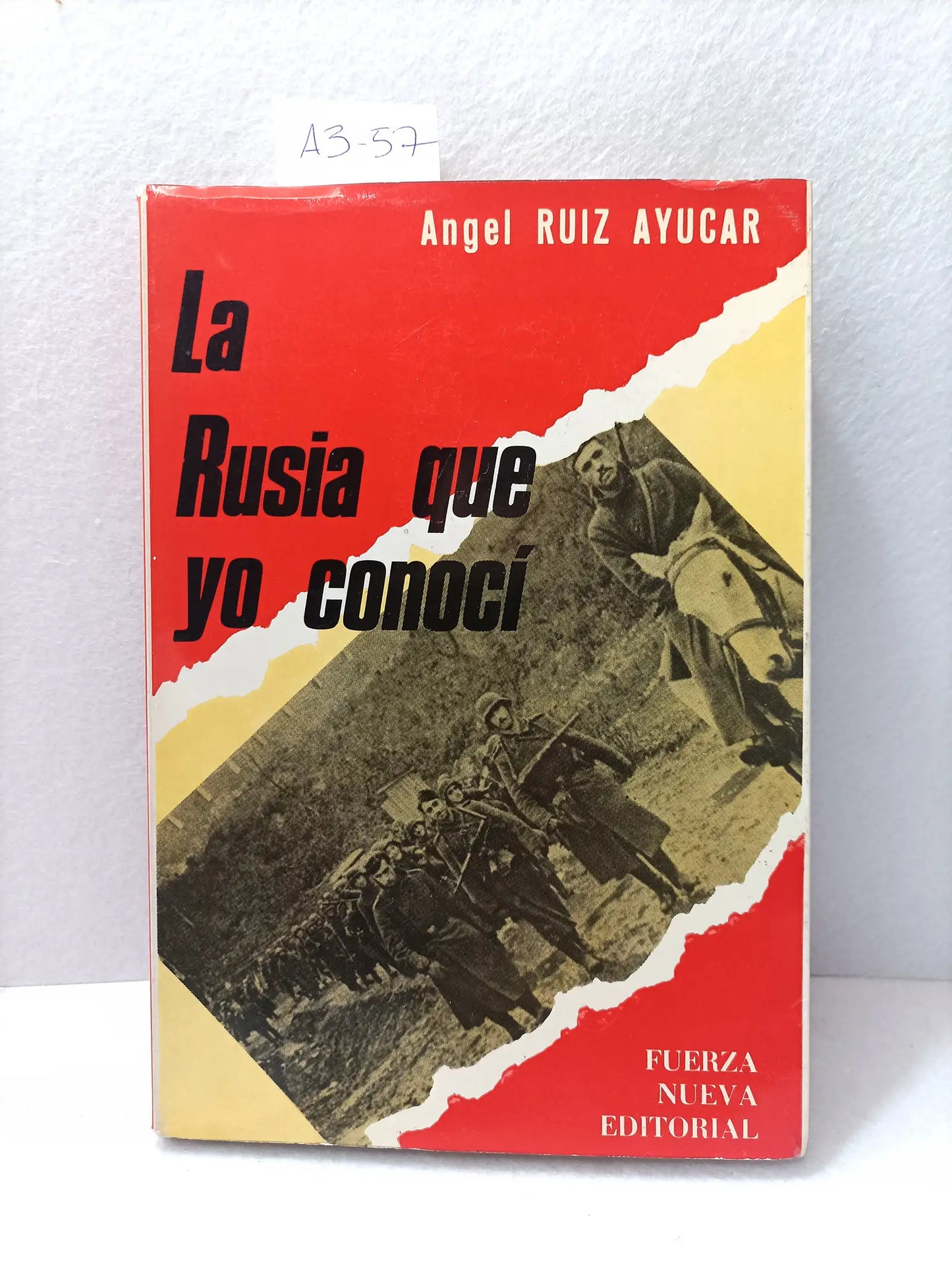 La Rusia que yo conocí (Divisón Azul).