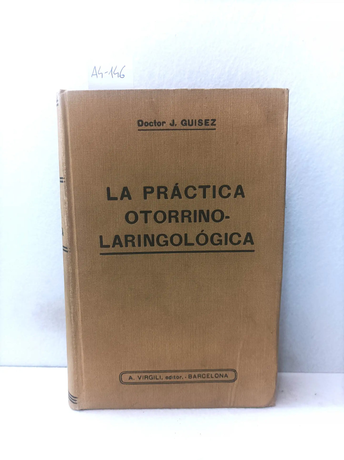 La práctica otorrino-laringológica.