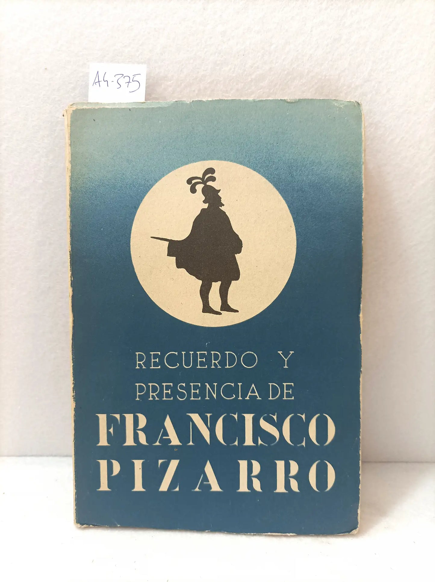 Recuerdo y presencia de Francisco Pizarro.