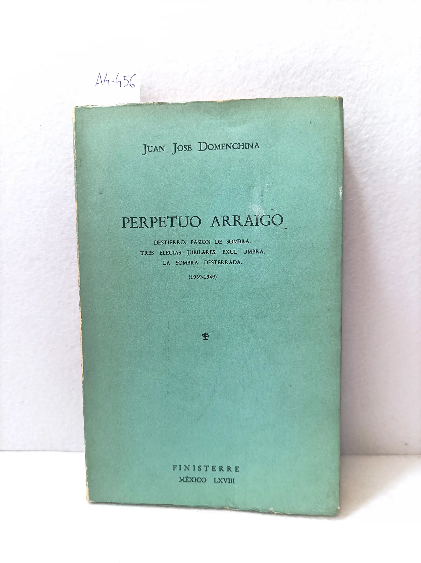 Perpetuo arraigo.