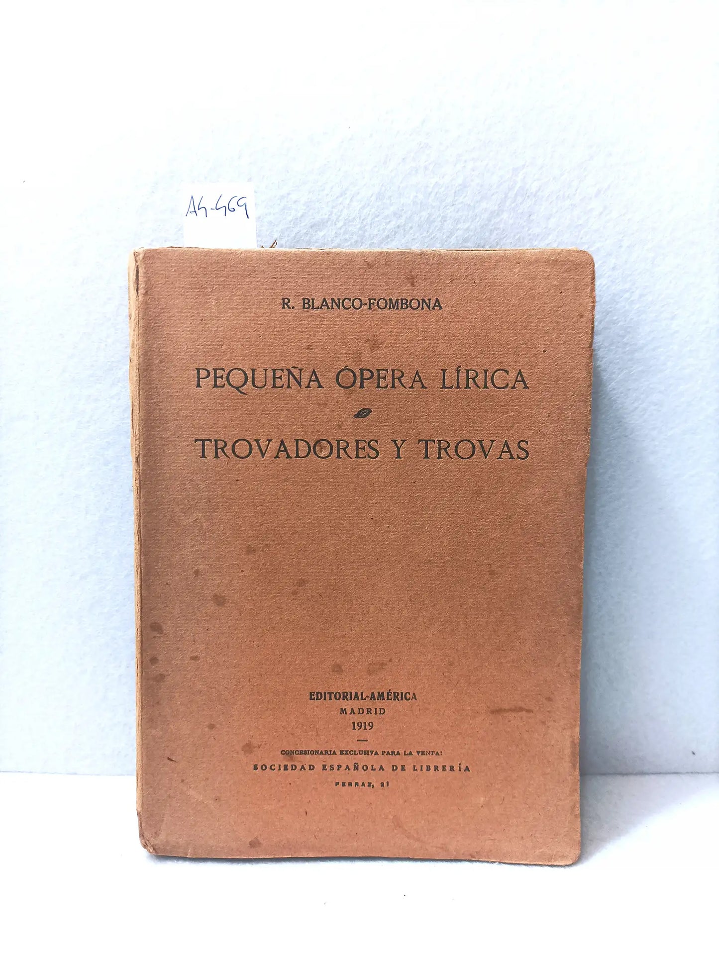 Pequeña ópera lírica (1899-1904). Trovadores y trovas (1893-1899).