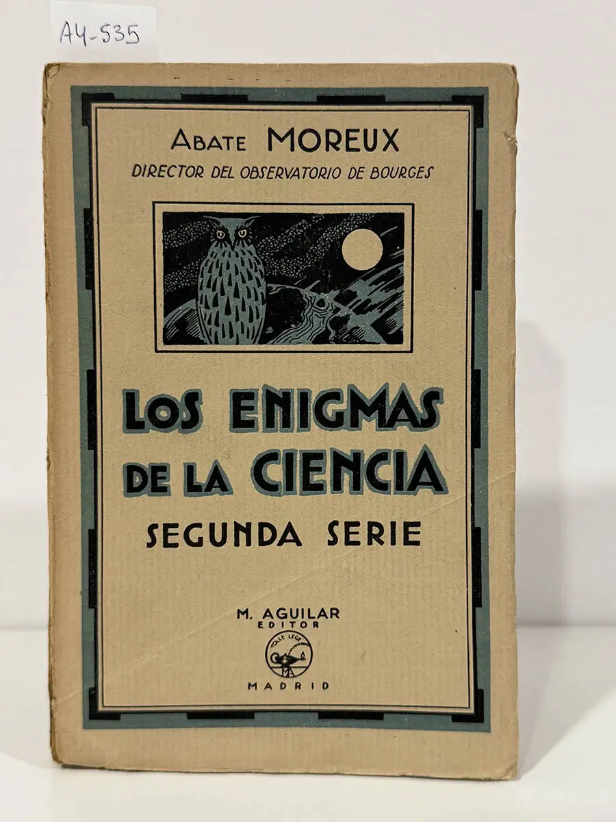 Los enigmas de la ciencia (segunda serie)