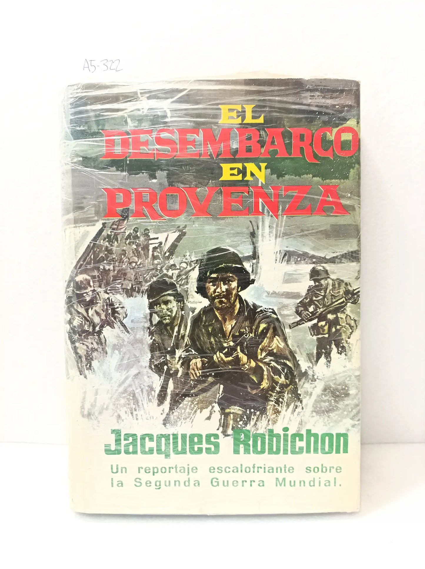 El desembarco en Provenza. (segunda guerra mundial).