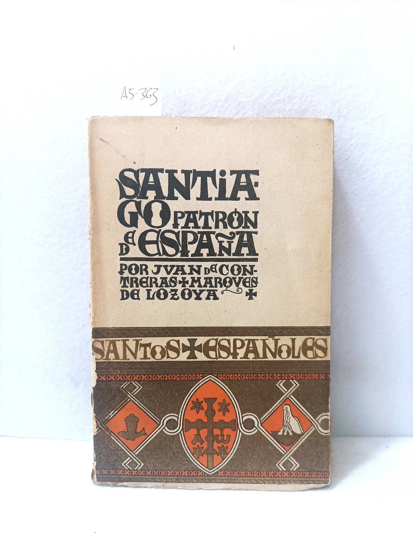 Santiago apóstol. Patrón de las españas.